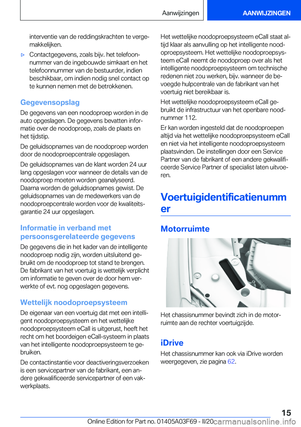 BMW 3 SERIES 2020  Instructieboekjes (in Dutch) �i�n�t�e�r�v�e�n�t�i�e��v�a�n��d�e��r�e�d�d�i�n�g�s�k�r�a�c�h�t�e�n��t�e��v�e�r�g�ej
�m�a�k�k�e�l�i�j�k�e�n�.'x�C�o�n�t�a�c�t�g�e�g�e�v�e�n�s�,��z�o�a�l�s��b�i�j�v�.��h�e�t��t�e�l�e�f�o�