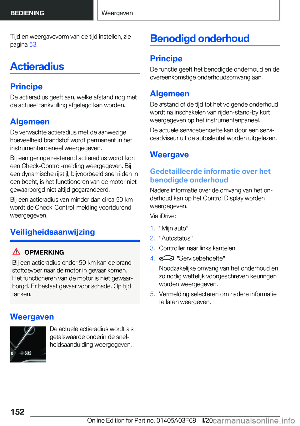BMW 3 SERIES 2020  Instructieboekjes (in Dutch) �T�i�j�d��e�n��w�e�e�r�g�a�v�e�v�o�r�m��v�a�n��d�e��t�i�j�d��i�n�s�t�e�l�l�e�n�,��z�i�e�p�a�g�i�n�a� �5�3�.
�A�c�t�i�e�r�a�d�i�u�s
�P�r�i�n�c�i�p�e �D�e��a�c�t�i�e�r�a�d�i�u�s��g�e�e�f�t��a