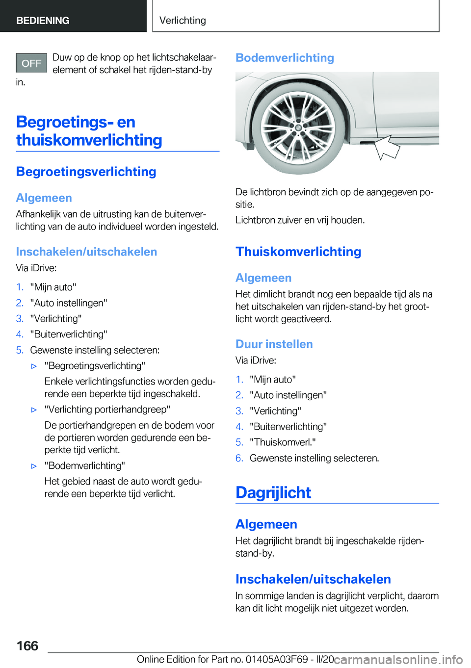 BMW 3 SERIES 2020  Instructieboekjes (in Dutch) �D�u�w��o�p��d�e��k�n�o�p��o�p��h�e�t��l�i�c�h�t�s�c�h�a�k�e�l�a�a�rj
�e�l�e�m�e�n�t��o�f��s�c�h�a�k�e�l��h�e�t��r�i�j�d�e�n�-�s�t�a�n�d�-�b�y
�i�n�.
�B�e�g�r�o�e�t�i�n�g�s�-��e�n �t�h�u�i