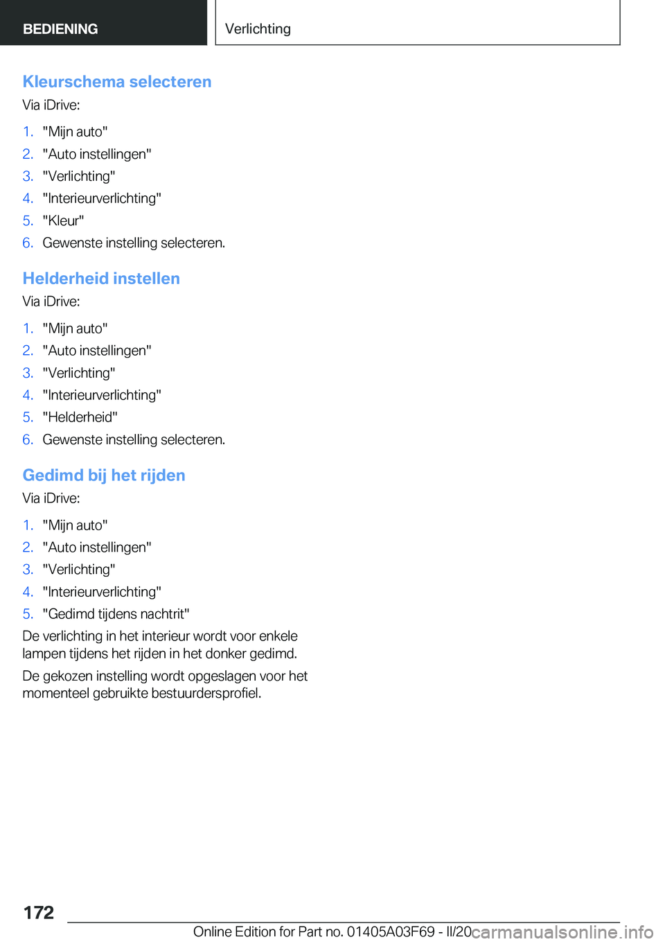 BMW 3 SERIES 2020  Instructieboekjes (in Dutch) �K�l�e�u�r�s�c�h�e�m�a��s�e�l�e�c�t�e�r�e�n
�V�i�a��i�D�r�i�v�e�:�1�.��M�i�j�n��a�u�t�o��2�.��A�u�t�o��i�n�s�t�e�l�l�i�n�g�e�n��3�.��V�e�r�l�i�c�h�t�i�n�g��4�.��I�n�t�e�r�i�e�u�r�v�e�r�l�i�