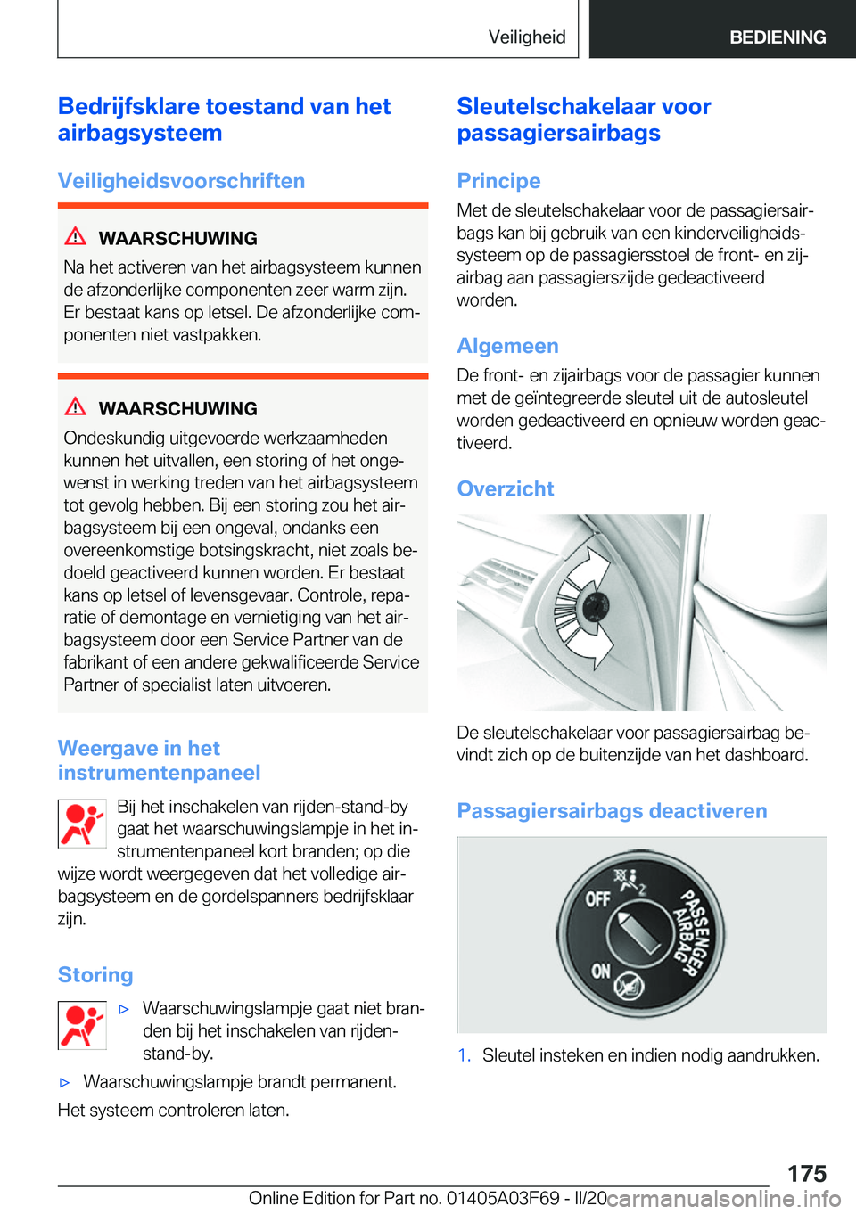 BMW 3 SERIES 2020  Instructieboekjes (in Dutch) �B�e�d�r�i�j�f�s�k�l�a�r�e��t�o�e�s�t�a�n�d��v�a�n��h�e�t
�a�i�r�b�a�g�s�y�s�t�e�e�m
�V�e�i�l�i�g�h�e�i�d�s�v�o�o�r�s�c�h�r�i�f�t�e�n
�W�A�A�R�S�C�H�U�W�I�N�G
�N�a��h�e�t��a�c�t�i�v�e�r�e�n��v�a