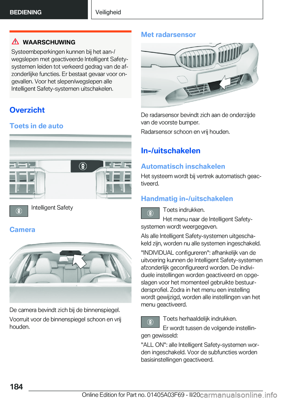 BMW 3 SERIES 2020  Instructieboekjes (in Dutch) �W�A�A�R�S�C�H�U�W�I�N�G
�S�y�s�t�e�e�m�b�e�p�e�r�k�i�n�g�e�n��k�u�n�n�e�n��b�i�j��h�e�t��a�a�n�-�/
�w�e�g�s�l�e�p�e�n��m�e�t��g�e�a�c�t�i�v�e�e�r�d�e��I�n�t�e�l�l�i�g�e�n�t��S�a�f�e�t�y�- �s�