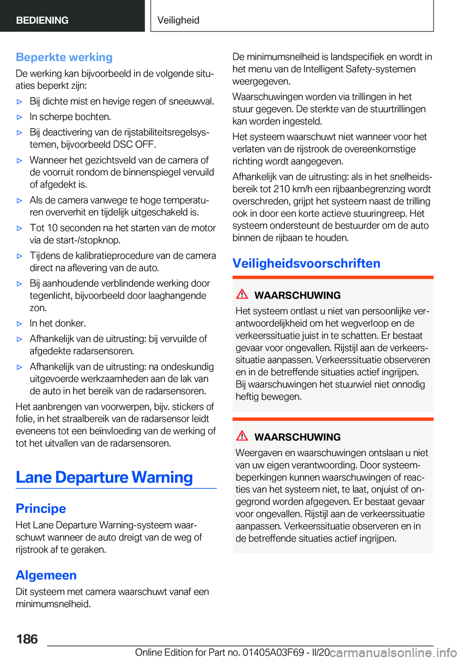 BMW 3 SERIES 2020  Instructieboekjes (in Dutch) �B�e�p�e�r�k�t�e��w�e�r�k�i�n�g
�D�e��w�e�r�k�i�n�g��k�a�n��b�i�j�v�o�o�r�b�e�e�l�d��i�n��d�e��v�o�l�g�e�n�d�e��s�i�t�uj
�a�t�i�e�s��b�e�p�e�r�k�t��z�i�j�n�:'x�B�i�j��d�i�c�h�t�e��m�i