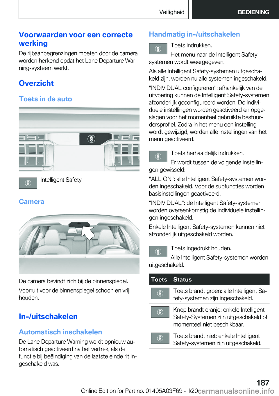 BMW 3 SERIES 2020  Instructieboekjes (in Dutch) �V�o�o�r�w�a�a�r�d�e�n��v�o�o�r��e�e�n��c�o�r�r�e�c�t�e
�w�e�r�k�i�n�g
�D�e��r�i�j�b�a�a�n�b�e�g�r�e�n�z�i�n�g�e�n��m�o�e�t�e�n��d�o�o�r��d�e��c�a�m�e�r�a�w�o�r�d�e�n��h�e�r�k�e�n�d��o�p�d�a