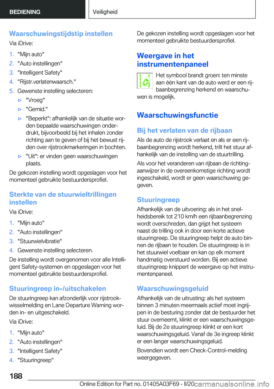 BMW 3 SERIES 2020  Instructieboekjes (in Dutch) �W�a�a�r�s�c�h�u�w�i�n�g�s�t�i�j�d�s�t�i�p��i�n�s�t�e�l�l�e�n�V�i�a��i�D�r�i�v�e�:�1�.��M�i�j�n��a�u�t�o��2�.��A�u�t�o��i�n�s�t�e�l�l�i�n�g�e�n��3�.��I�n�t�e�l�l�i�g�e�n�t��S�a�f�e�t�y��4�.