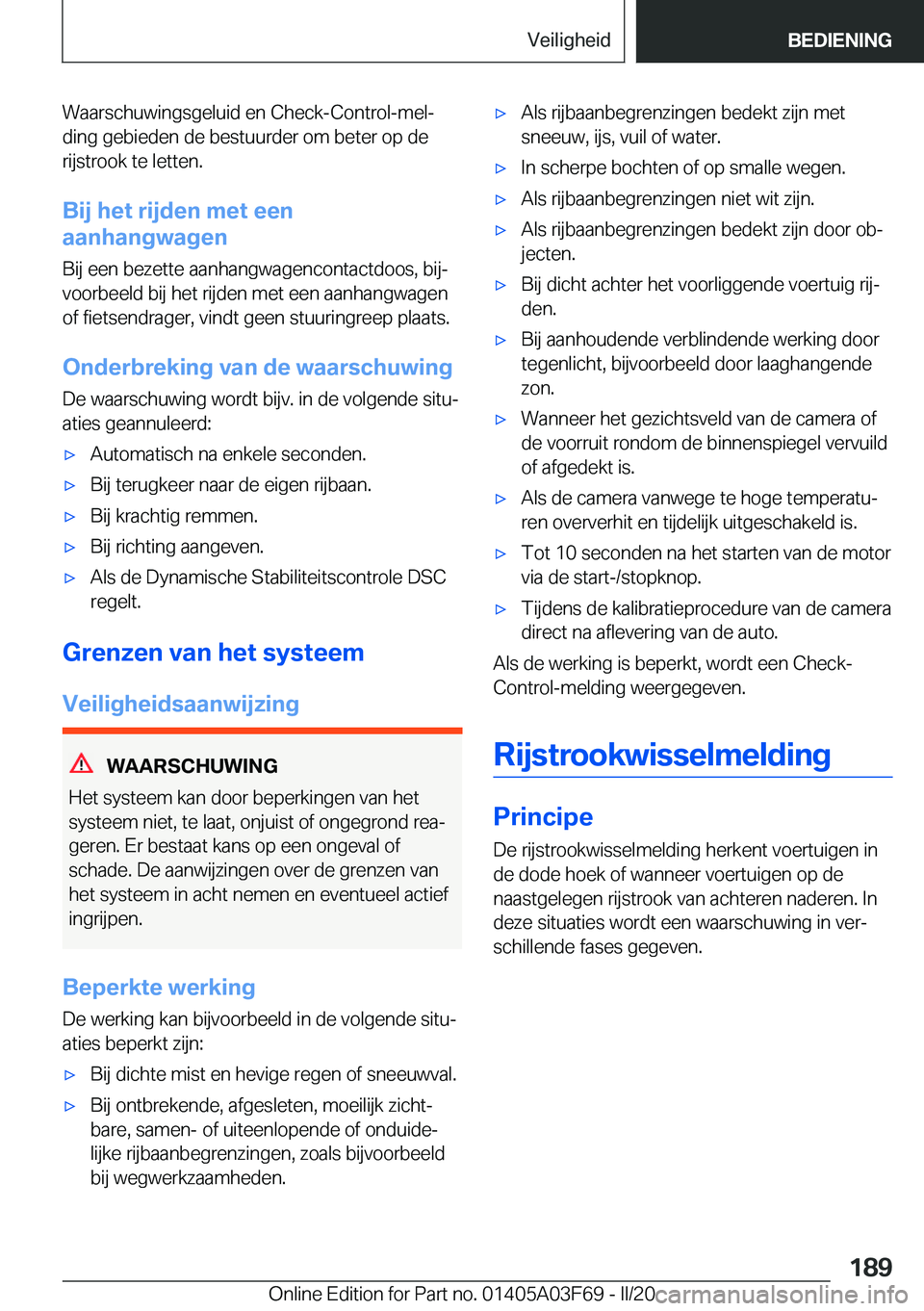 BMW 3 SERIES 2020  Instructieboekjes (in Dutch) �W�a�a�r�s�c�h�u�w�i�n�g�s�g�e�l�u�i�d��e�n��C�h�e�c�k�-�C�o�n�t�r�o�l�-�m�e�lj
�d�i�n�g��g�e�b�i�e�d�e�n��d�e��b�e�s�t�u�u�r�d�e�r��o�m��b�e�t�e�r��o�p��d�e �r�i�j�s�t�r�o�o�k��t�e��l�e�t
