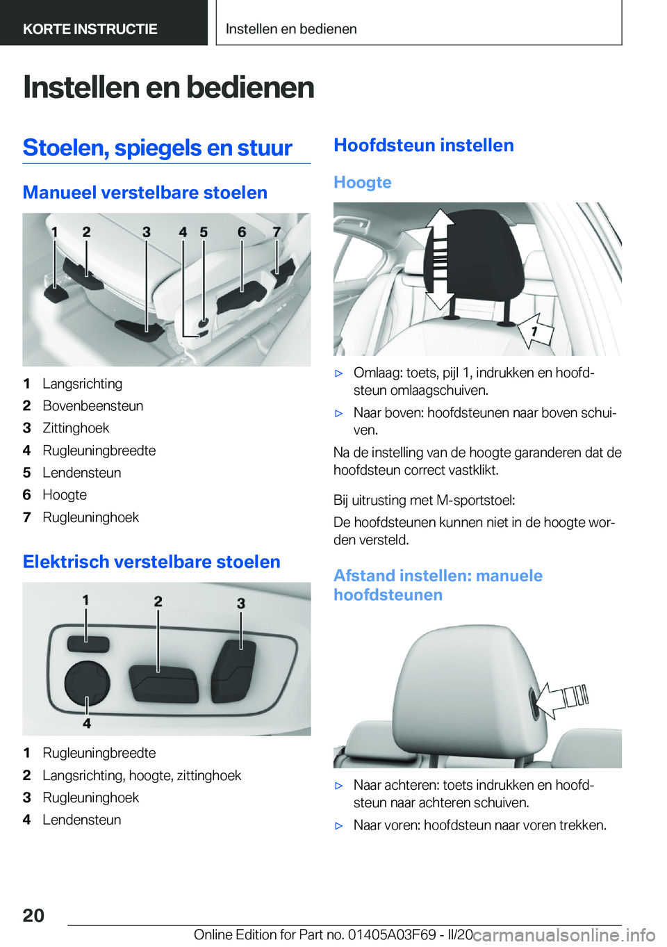 BMW 3 SERIES 2020  Instructieboekjes (in Dutch) �I�n�s�t�e�l�l�e�n��e�n��b�e�d�i�e�n�e�n�S�t�o�e�l�e�n�,��s�p�i�e�g�e�l�s��e�n��s�t�u�u�r
�M�a�n�u�e�e�l��v�e�r�s�t�e�l�b�a�r�e��s�t�o�e�l�e�n
�1�L�a�n�g�s�r�i�c�h�t�i�n�g�2�B�o�v�e�n�b�e�e�n�s