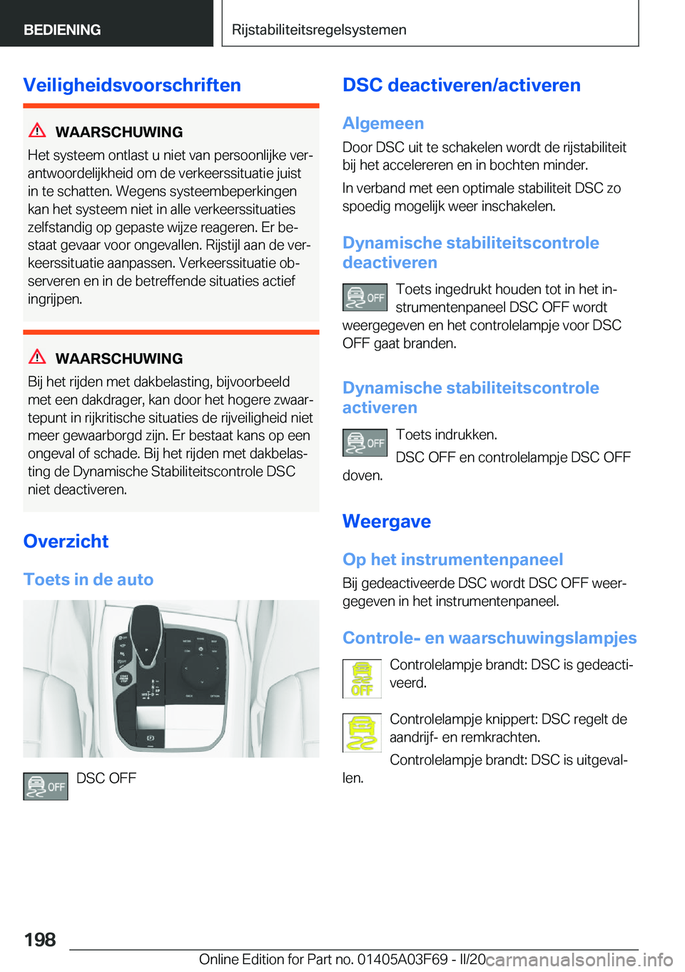 BMW 3 SERIES 2020  Instructieboekjes (in Dutch) �V�e�i�l�i�g�h�e�i�d�s�v�o�o�r�s�c�h�r�i�f�t�e�n
�W�A�A�R�S�C�H�U�W�I�N�G
�H�e�t��s�y�s�t�e�e�m��o�n�t�l�a�s�t��u��n�i�e�t��v�a�n��p�e�r�s�o�o�n�l�i�j�k�e��v�e�rj
�a�n�t�w�o�o�r�d�e�l�i�j�k�h�