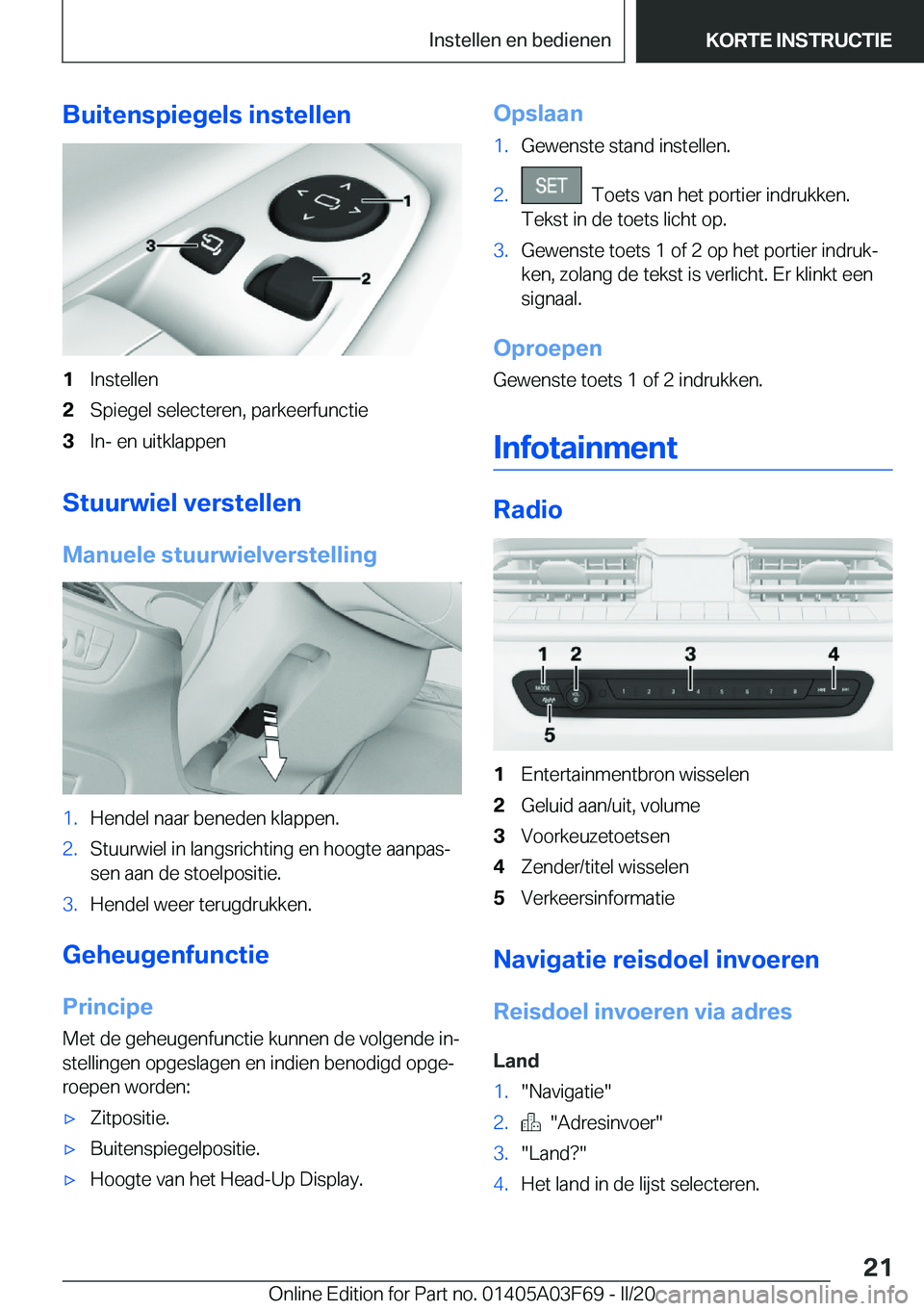 BMW 3 SERIES 2020  Instructieboekjes (in Dutch) �B�u�i�t�e�n�s�p�i�e�g�e�l�s��i�n�s�t�e�l�l�e�n�1�I�n�s�t�e�l�l�e�n�2�S�p�i�e�g�e�l��s�e�l�e�c�t�e�r�e�n�,��p�a�r�k�e�e�r�f�u�n�c�t�i�e�3�I�n�-��e�n��u�i�t�k�l�a�p�p�e�n
�S�t�u�u�r�w�i�e�l��v�e�