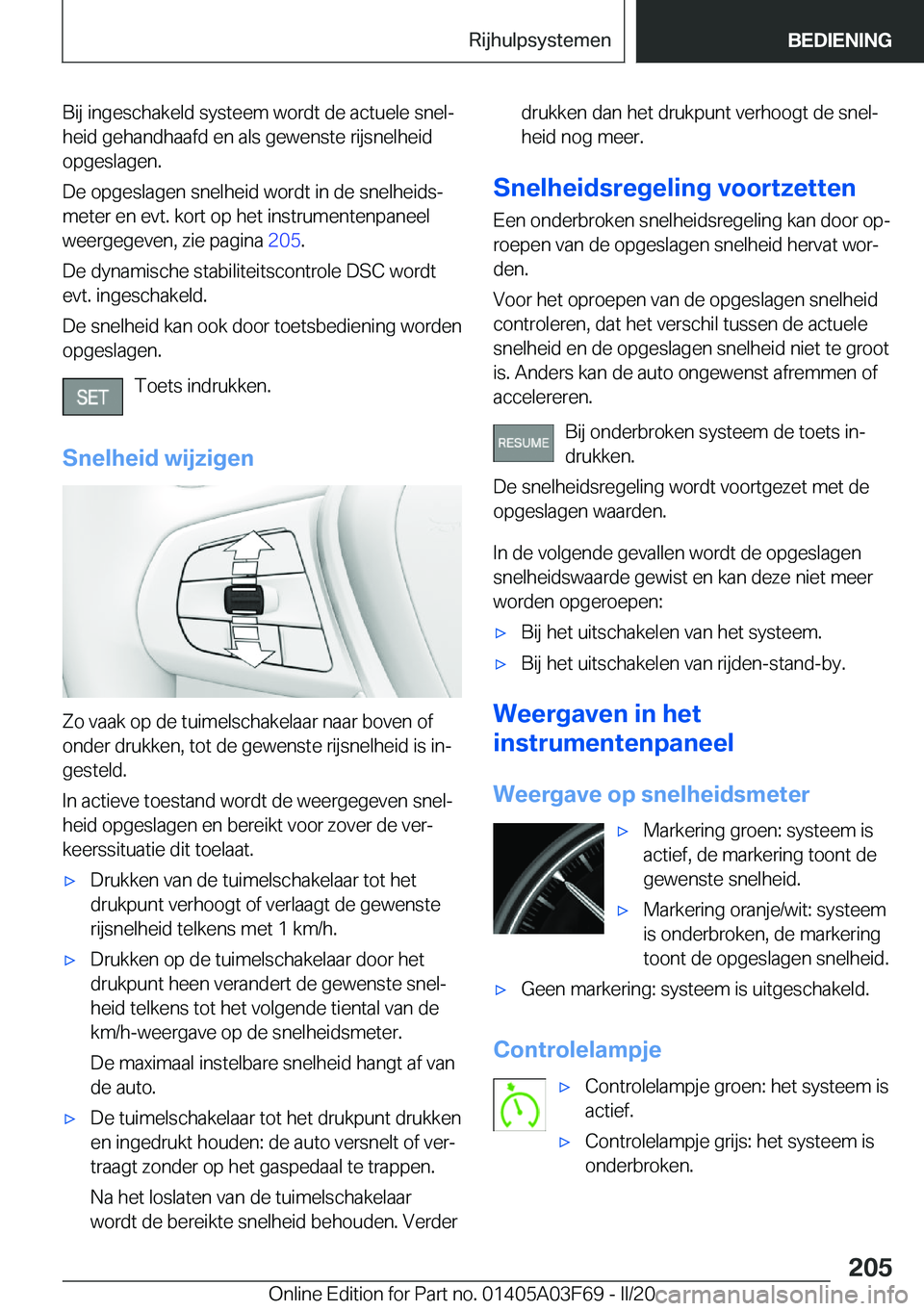 BMW 3 SERIES 2020  Instructieboekjes (in Dutch) �B�i�j��i�n�g�e�s�c�h�a�k�e�l�d��s�y�s�t�e�e�m��w�o�r�d�t��d�e��a�c�t�u�e�l�e��s�n�e�lj�h�e�i�d��g�e�h�a�n�d�h�a�a�f�d��e�n��a�l�s��g�e�w�e�n�s�t�e��r�i�j�s�n�e�l�h�e�i�d
�o�p�g�e�s�l�a�g�