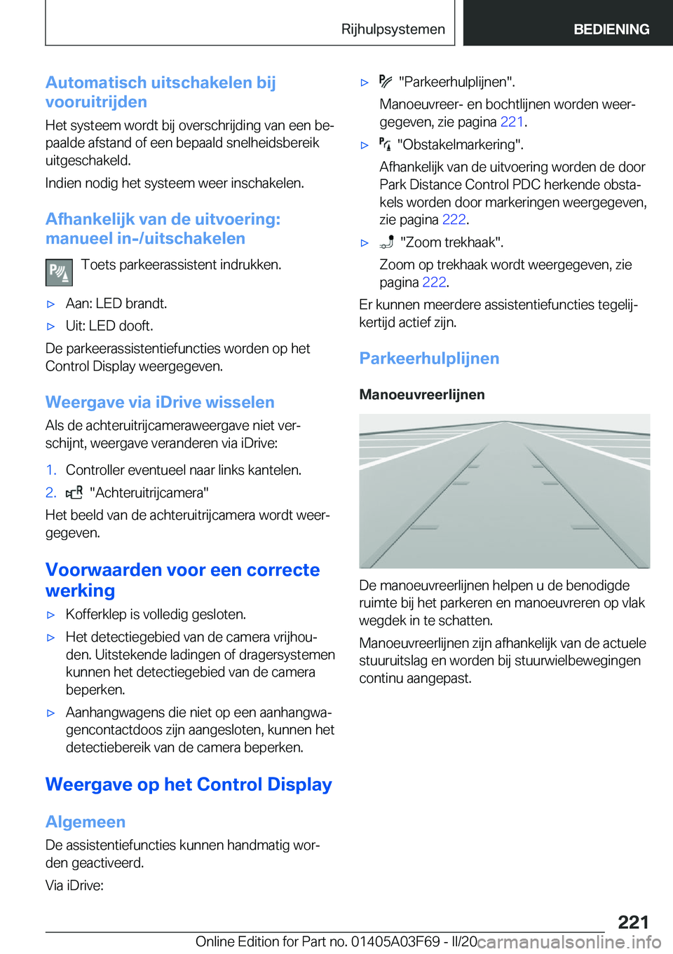BMW 3 SERIES 2020  Instructieboekjes (in Dutch) �A�u�t�o�m�a�t�i�s�c�h��u�i�t�s�c�h�a�k�e�l�e�n��b�i�j
�v�o�o�r�u�i�t�r�i�j�d�e�n
�H�e�t��s�y�s�t�e�e�m��w�o�r�d�t��b�i�j��o�v�e�r�s�c�h�r�i�j�d�i�n�g��v�a�n��e�e�n��b�ej�p�a�a�l�d�e��a�f�s