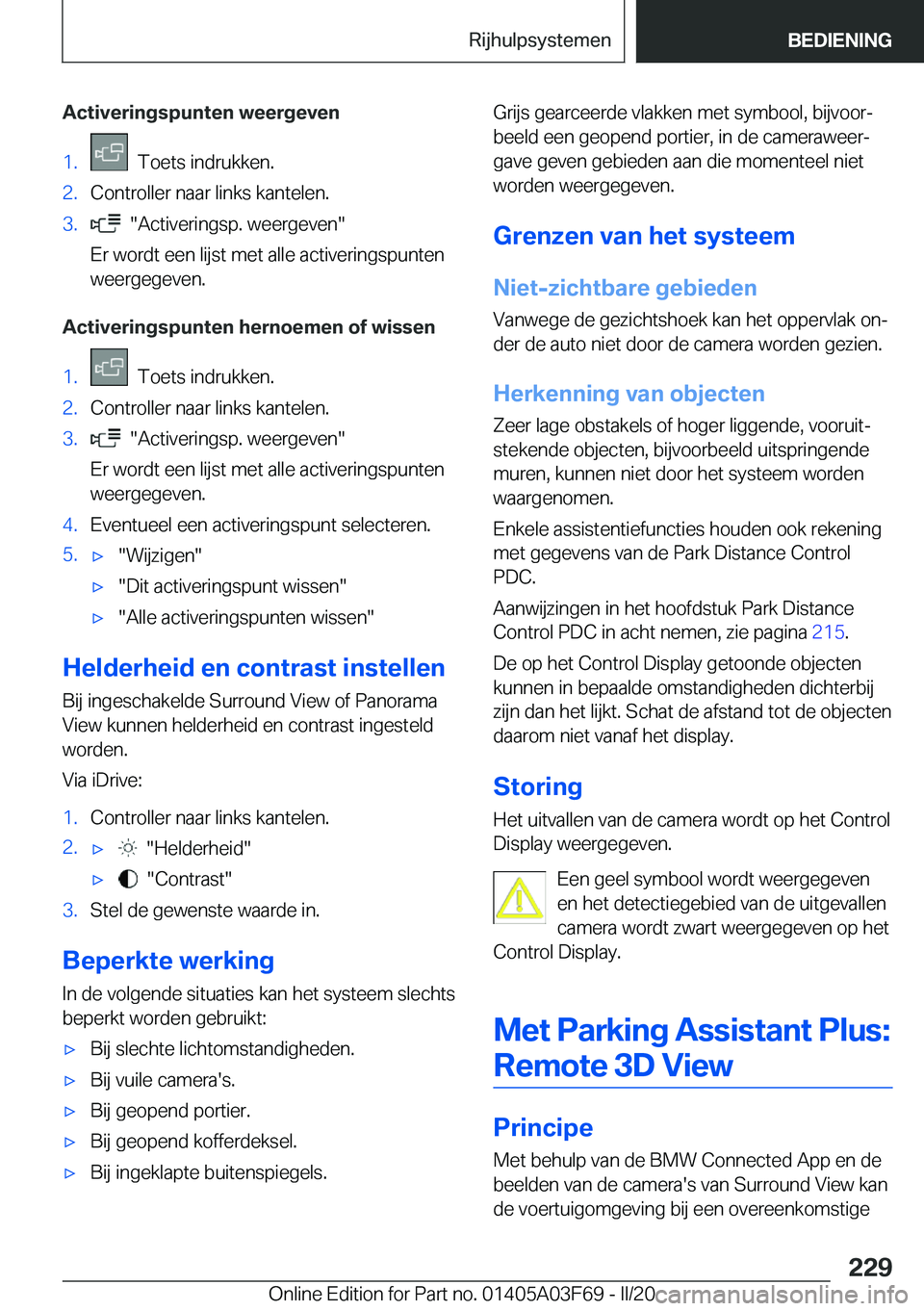 BMW 3 SERIES 2020  Instructieboekjes (in Dutch) �A�c�t�i�v�e�r�i�n�g�s�p�u�n�t�e�n��w�e�e�r�g�e�v�e�n�1�.���T�o�e�t�s��i�n�d�r�u�k�k�e�n�.�2�.�C�o�n�t�r�o�l�l�e�r��n�a�a�r��l�i�n�k�s��k�a�n�t�e�l�e�n�.�3�.����A�c�t�i�v�e�r�i�n�g�s�p�.��w