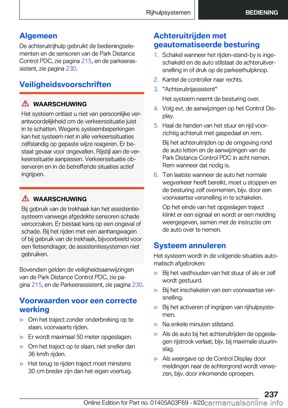 BMW 3 SERIES 2020  Instructieboekjes (in Dutch) �A�l�g�e�m�e�e�n
�D�e��a�c�h�t�e�r�u�i�t�r�i�j�h�u�l�p��g�e�b�r�u�i�k�t��d�e��b�e�d�i�e�n�i�n�g�s�e�l�ej
�m�e�n�t�e�n��e�n��d�e��s�e�n�s�o�r�e�n��v�a�n��d�e��P�a�r�k��D�i�s�t�a�n�c�e �C�o�