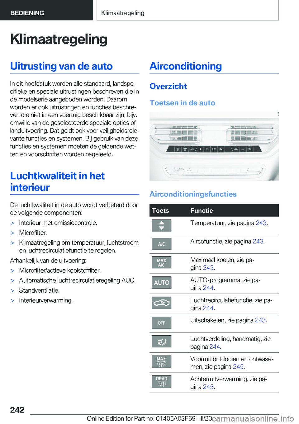 BMW 3 SERIES 2020  Instructieboekjes (in Dutch) �K�l�i�m�a�a�t�r�e�g�e�l�i�n�g�U�i�t�r�u�s�t�i�n�g��v�a�n��d�e��a�u�t�o
�I�n��d�i�t��h�o�o�f�d�s�t�u�k��w�o�r�d�e�n��a�l�l�e��s�t�a�n�d�a�a�r�d�,��l�a�n�d�s�p�ej�c�i�f�i�e�k�e��e�n��s�p�e�