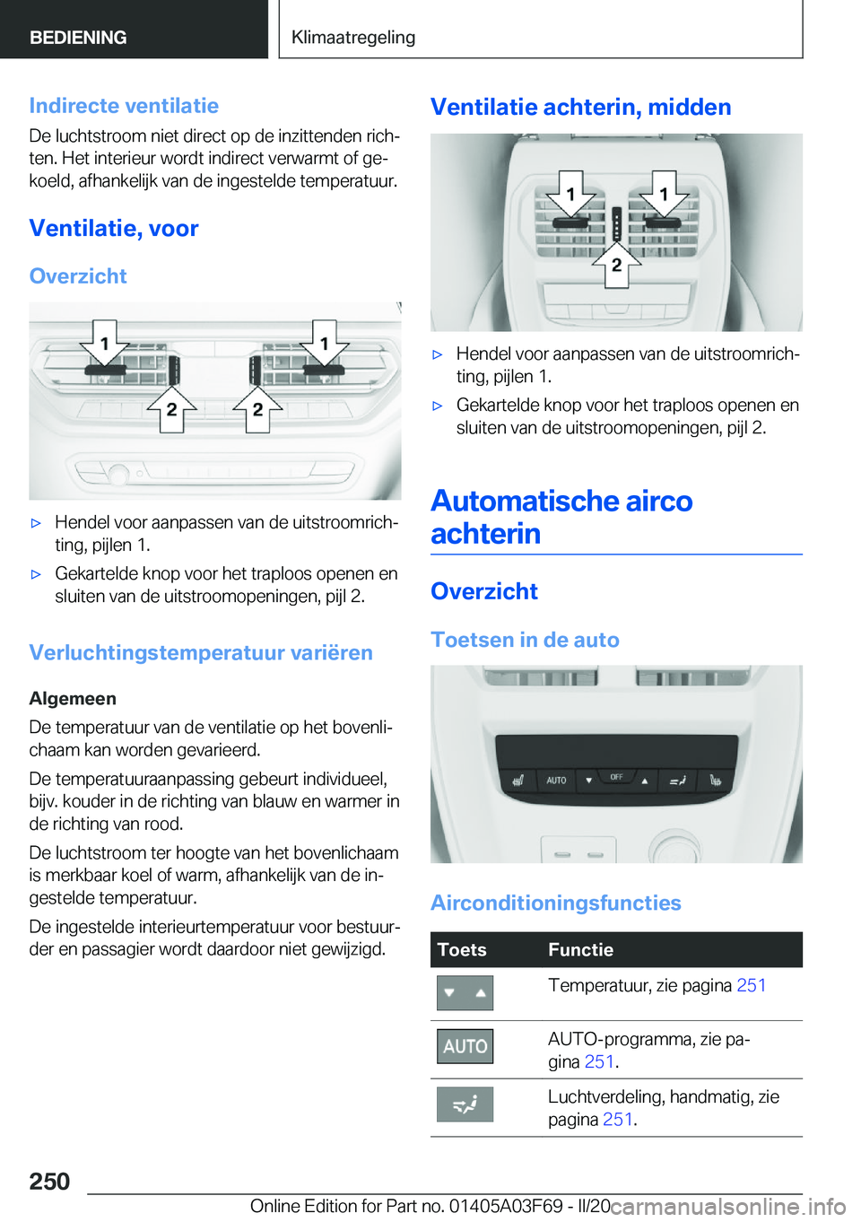 BMW 3 SERIES 2020  Instructieboekjes (in Dutch) �I�n�d�i�r�e�c�t�e��v�e�n�t�i�l�a�t�i�e�D�e��l�u�c�h�t�s�t�r�o�o�m��n�i�e�t��d�i�r�e�c�t��o�p��d�e��i�n�z�i�t�t�e�n�d�e�n��r�i�c�hj
�t�e�n�.��H�e�t��i�n�t�e�r�i�e�u�r��w�o�r�d�t��i�n�d�i�