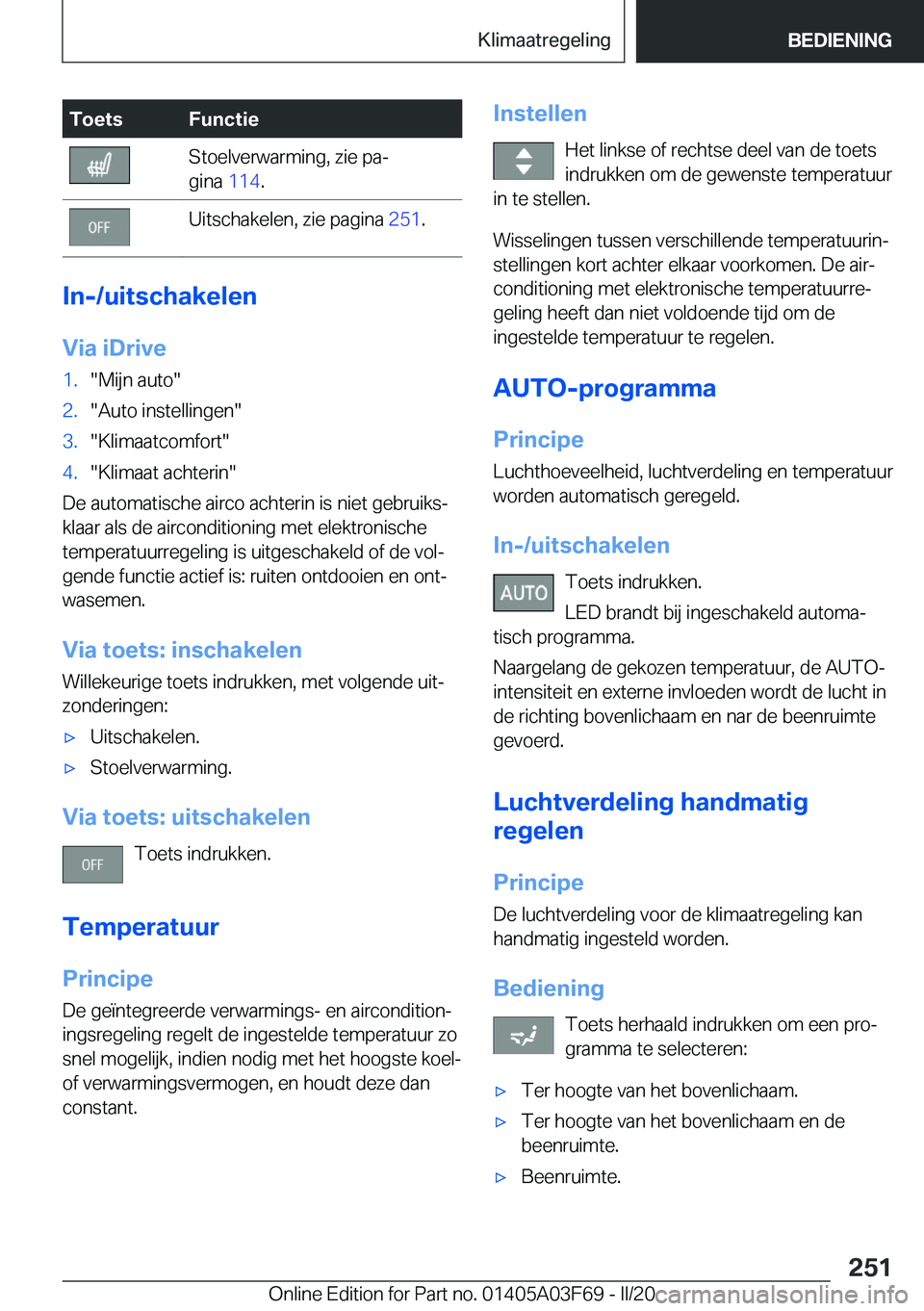 BMW 3 SERIES 2020  Instructieboekjes (in Dutch) �T�o�e�t�s�F�u�n�c�t�i�e�S�t�o�e�l�v�e�r�w�a�r�m�i�n�g�,��z�i�e��p�aj
�g�i�n�a� �1�1�4�.�U�i�t�s�c�h�a�k�e�l�e�n�,��z�i�e��p�a�g�i�n�a� �2�5�1�.
�I�n�-�/�u�i�t�s�c�h�a�k�e�l�e�n
�V�i�a��i�D�r�