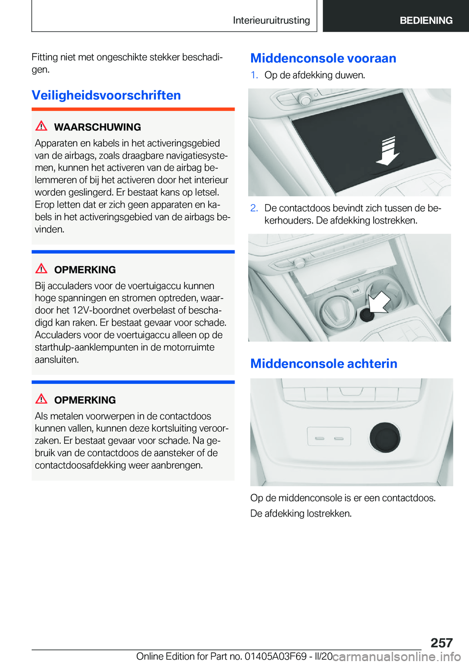 BMW 3 SERIES 2020  Instructieboekjes (in Dutch) �F�i�t�t�i�n�g��n�i�e�t��m�e�t��o�n�g�e�s�c�h�i�k�t�e��s�t�e�k�k�e�r��b�e�s�c�h�a�d�ij�g�e�n�.
�V�e�i�l�i�g�h�e�i�d�s�v�o�o�r�s�c�h�r�i�f�t�e�n
�W�A�A�R�S�C�H�U�W�I�N�G
�A�p�p�a�r�a�t�e�n��e�n�