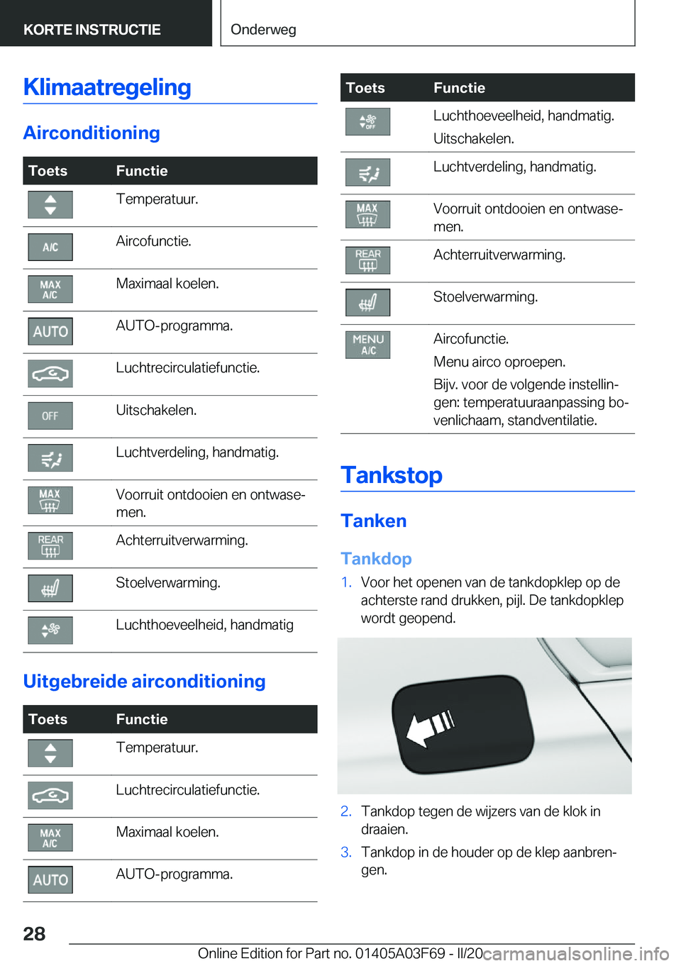 BMW 3 SERIES 2020  Instructieboekjes (in Dutch) �K�l�i�m�a�a�t�r�e�g�e�l�i�n�g
�A�i�r�c�o�n�d�i�t�i�o�n�i�n�g
�T�o�e�t�s�F�u�n�c�t�i�e�T�e�m�p�e�r�a�t�u�u�r�.�A�i�r�c�o�f�u�n�c�t�i�e�.�M�a�x�i�m�a�a�l��k�o�e�l�e�n�.�A�U�T�O�-�p�r�o�g�r�a�m�m�a�.�L