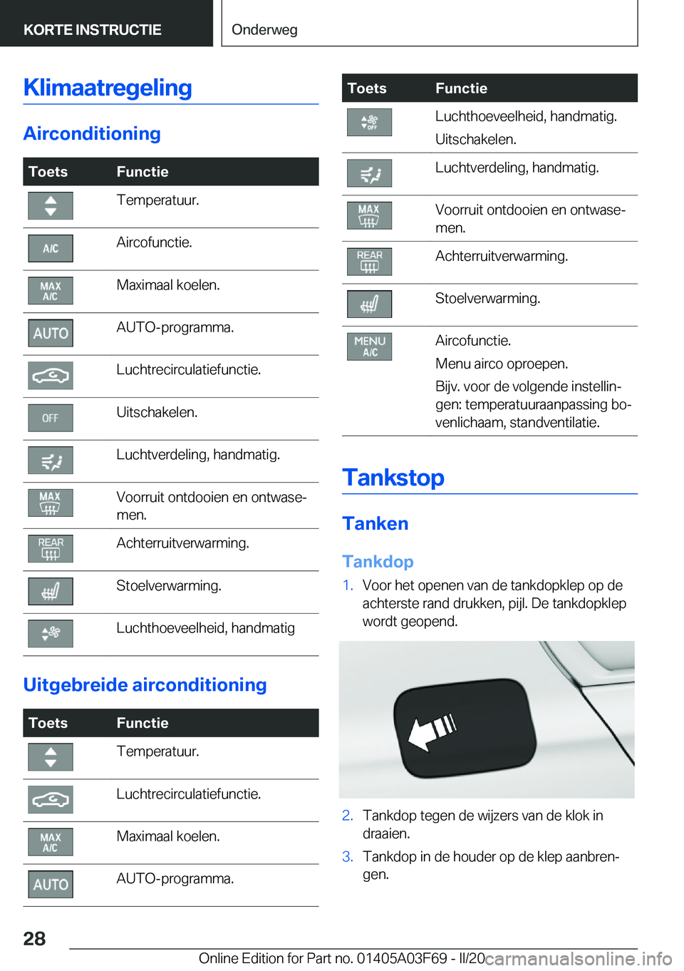 BMW 3 SERIES 2020  Instructieboekjes (in Dutch) �K�l�i�m�a�a�t�r�e�g�e�l�i�n�g
�A�i�r�c�o�n�d�i�t�i�o�n�i�n�g
�T�o�e�t�s�F�u�n�c�t�i�e�T�e�m�p�e�r�a�t�u�u�r�.�A�i�r�c�o�f�u�n�c�t�i�e�.�M�a�x�i�m�a�a�l��k�o�e�l�e�n�.�A�U�T�O�-�p�r�o�g�r�a�m�m�a�.�L