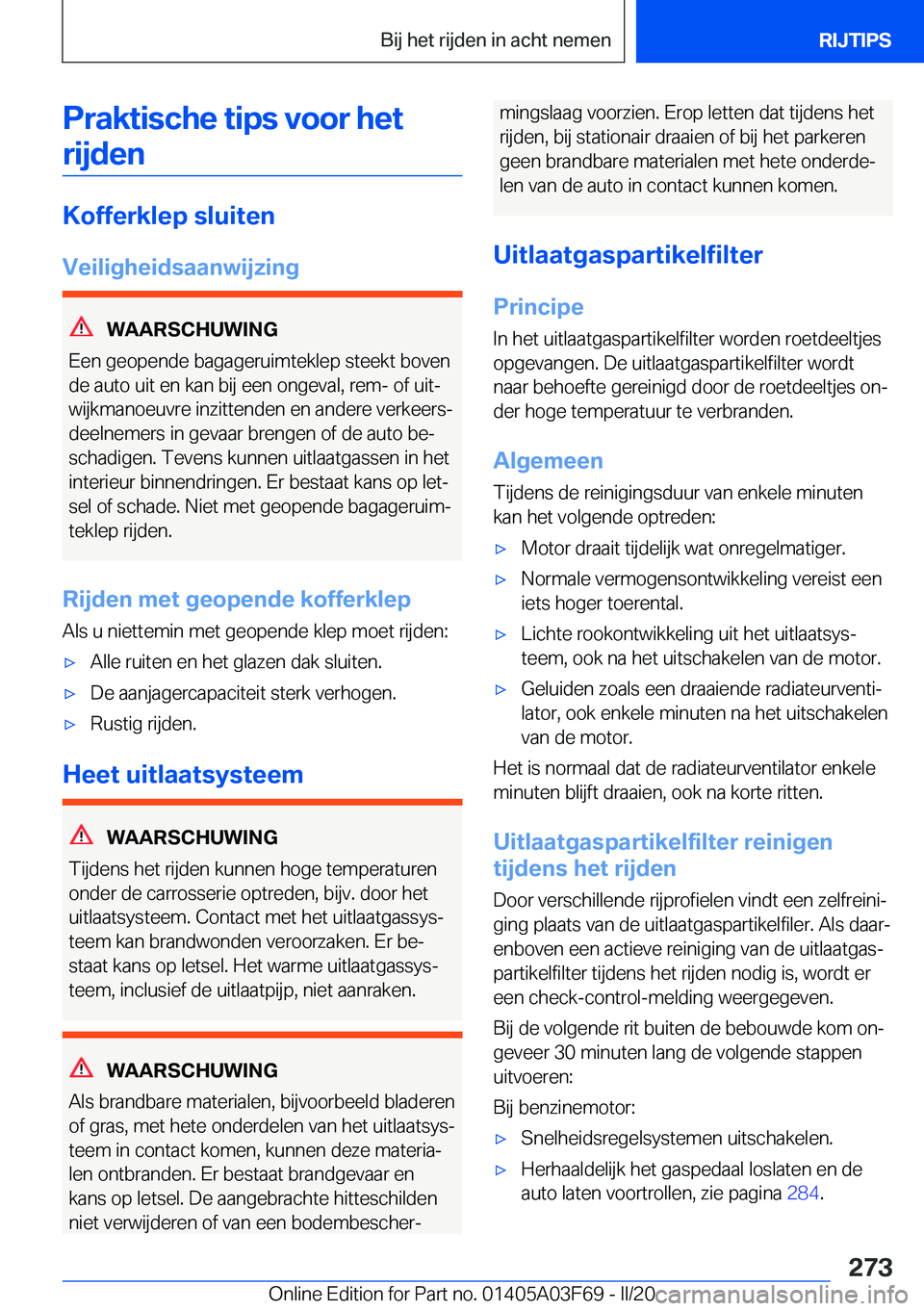 BMW 3 SERIES 2020  Instructieboekjes (in Dutch) �P�r�a�k�t�i�s�c�h�e��t�i�p�s��v�o�o�r��h�e�t�r�i�j�d�e�n
�K�o�f�f�e�r�k�l�e�p��s�l�u�i�t�e�n
�V�e�i�l�i�g�h�e�i�d�s�a�a�n�w�i�j�z�i�n�g
�W�A�A�R�S�C�H�U�W�I�N�G
�E�e�n��g�e�o�p�e�n�d�e��b�a�g�a