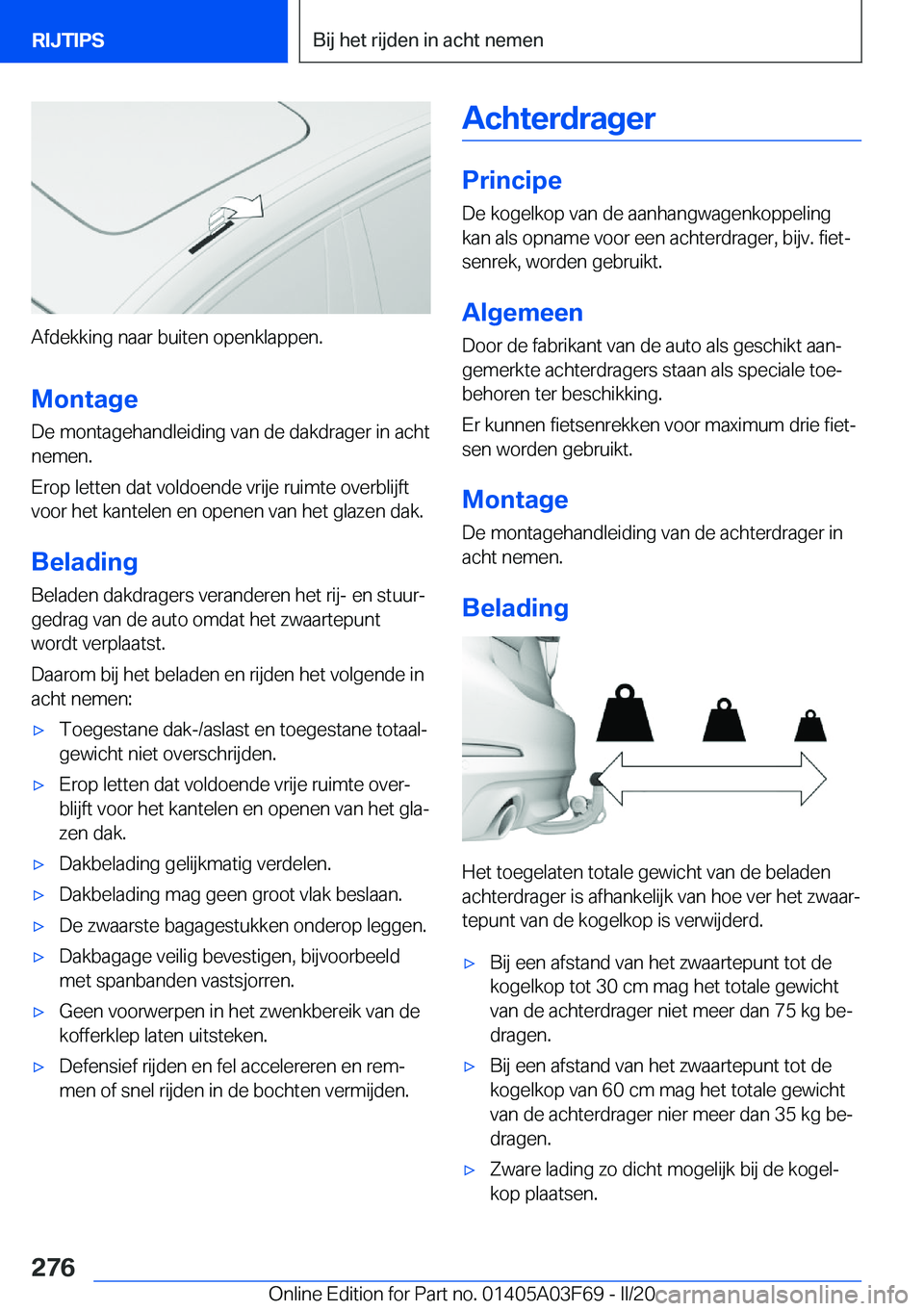 BMW 3 SERIES 2020  Instructieboekjes (in Dutch) �A�f�d�e�k�k�i�n�g��n�a�a�r��b�u�i�t�e�n��o�p�e�n�k�l�a�p�p�e�n�.
�M�o�n�t�a�g�e
�D�e��m�o�n�t�a�g�e�h�a�n�d�l�e�i�d�i�n�g��v�a�n��d�e��d�a�k�d�r�a�g�e�r��i�n��a�c�h�t
�n�e�m�e�n�.
�E�r�o�p�