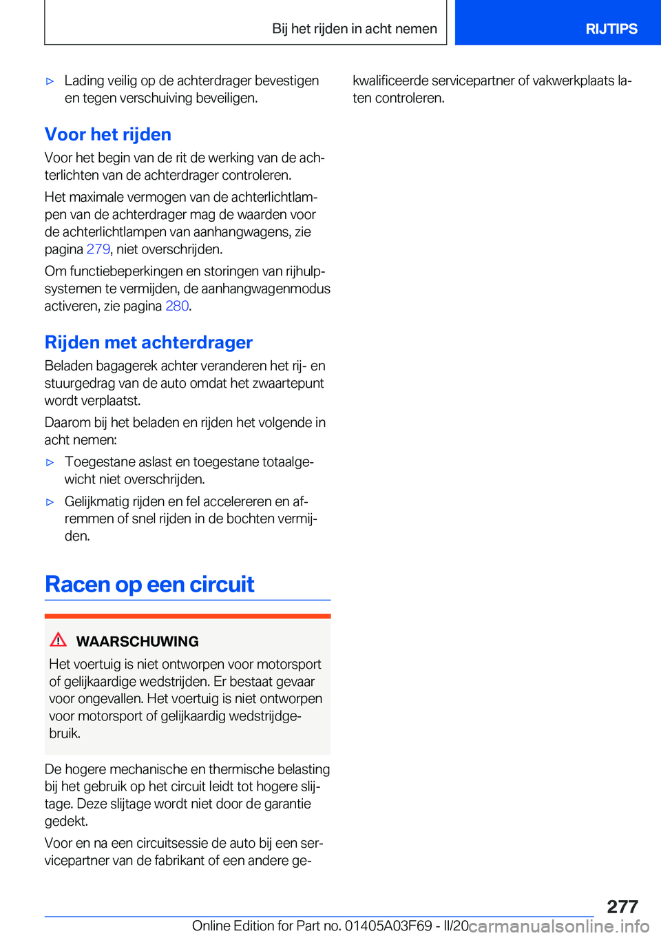 BMW 3 SERIES 2020  Instructieboekjes (in Dutch) 'x�L�a�d�i�n�g��v�e�i�l�i�g��o�p��d�e��a�c�h�t�e�r�d�r�a�g�e�r��b�e�v�e�s�t�i�g�e�n
�e�n��t�e�g�e�n��v�e�r�s�c�h�u�i�v�i�n�g��b�e�v�e�i�l�i�g�e�n�.
�V�o�o�r��h�e�t��r�i�j�d�e�n
�V�o�o�r�