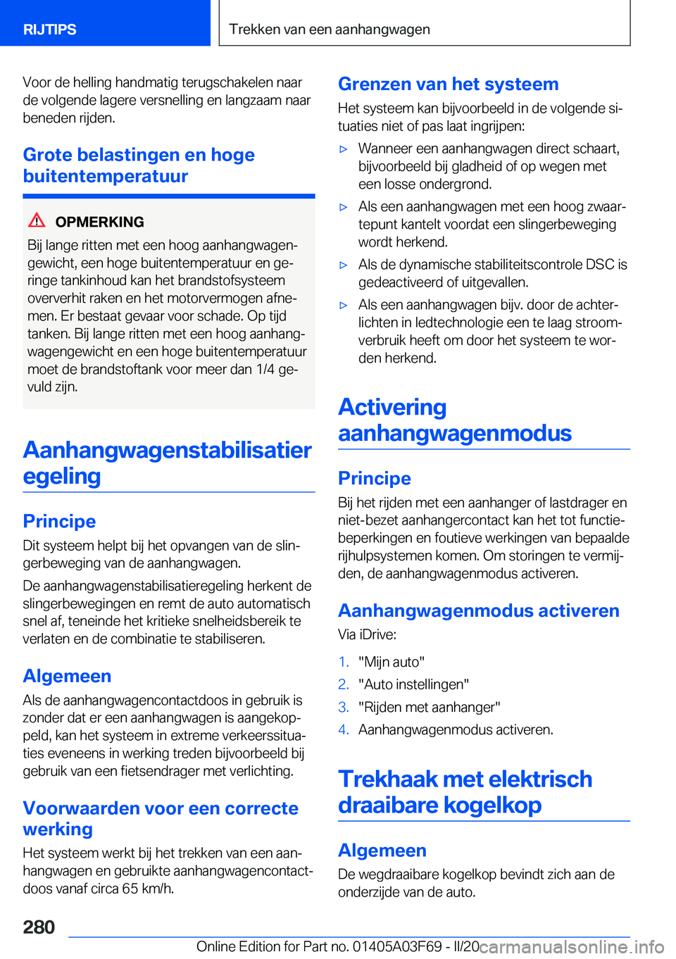 BMW 3 SERIES 2020  Instructieboekjes (in Dutch) �V�o�o�r��d�e��h�e�l�l�i�n�g��h�a�n�d�m�a�t�i�g��t�e�r�u�g�s�c�h�a�k�e�l�e�n��n�a�a�r
�d�e��v�o�l�g�e�n�d�e��l�a�g�e�r�e��v�e�r�s�n�e�l�l�i�n�g��e�n��l�a�n�g�z�a�a�m��n�a�a�r �b�e�n�e�d�e�n