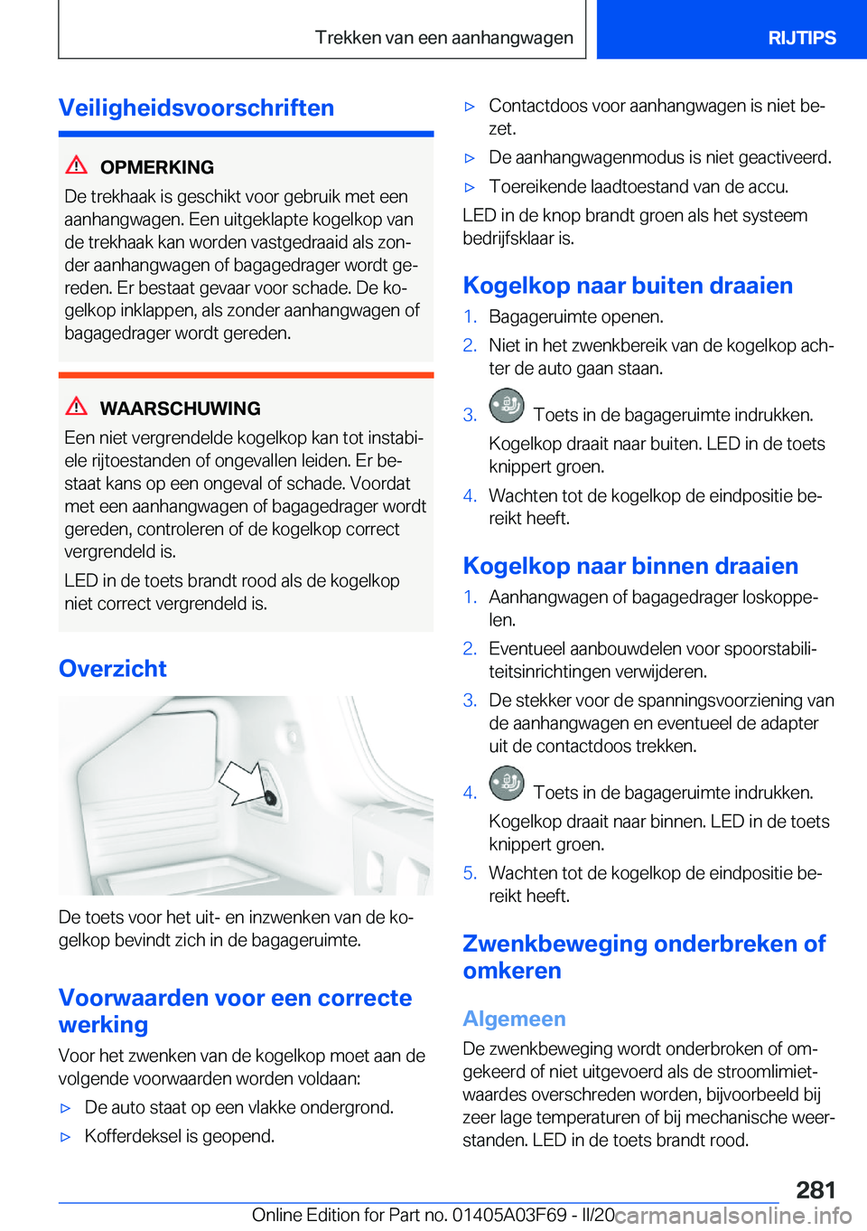 BMW 3 SERIES 2020  Instructieboekjes (in Dutch) �V�e�i�l�i�g�h�e�i�d�s�v�o�o�r�s�c�h�r�i�f�t�e�n
�O�P�M�E�R�K�I�N�G
�D�e��t�r�e�k�h�a�a�k��i�s��g�e�s�c�h�i�k�t��v�o�o�r��g�e�b�r�u�i�k��m�e�t��e�e�n
�a�a�n�h�a�n�g�w�a�g�e�n�.��E�e�n��u�i�t�