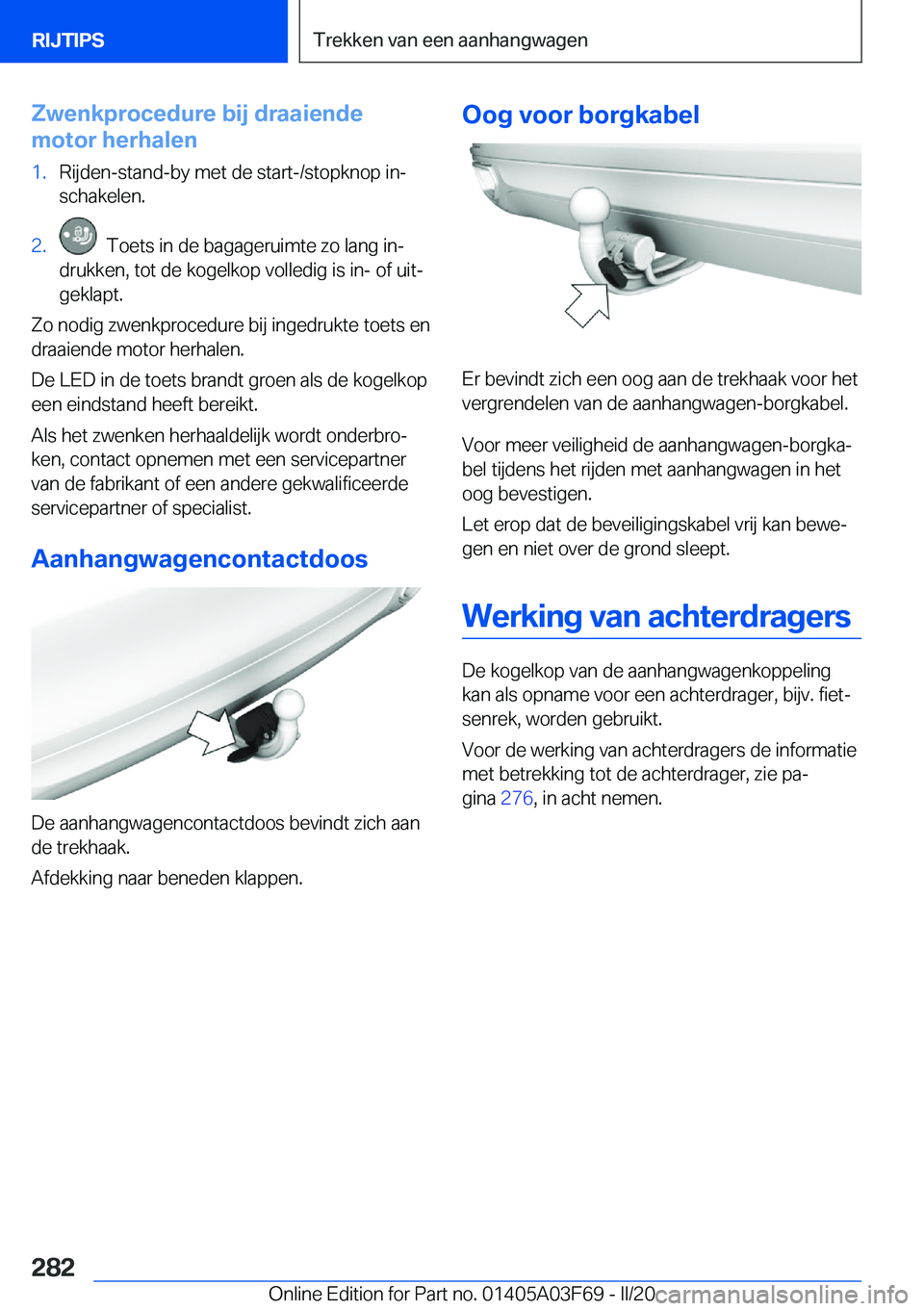 BMW 3 SERIES 2020  Instructieboekjes (in Dutch) �Z�w�e�n�k�p�r�o�c�e�d�u�r�e��b�i�j��d�r�a�a�i�e�n�d�e
�m�o�t�o�r��h�e�r�h�a�l�e�n�1�.�R�i�j�d�e�n�-�s�t�a�n�d�-�b�y��m�e�t��d�e��s�t�a�r�t�-�/�s�t�o�p�k�n�o�p��i�nj �s�c�h�a�k�e�l�e�n�.�2�.�