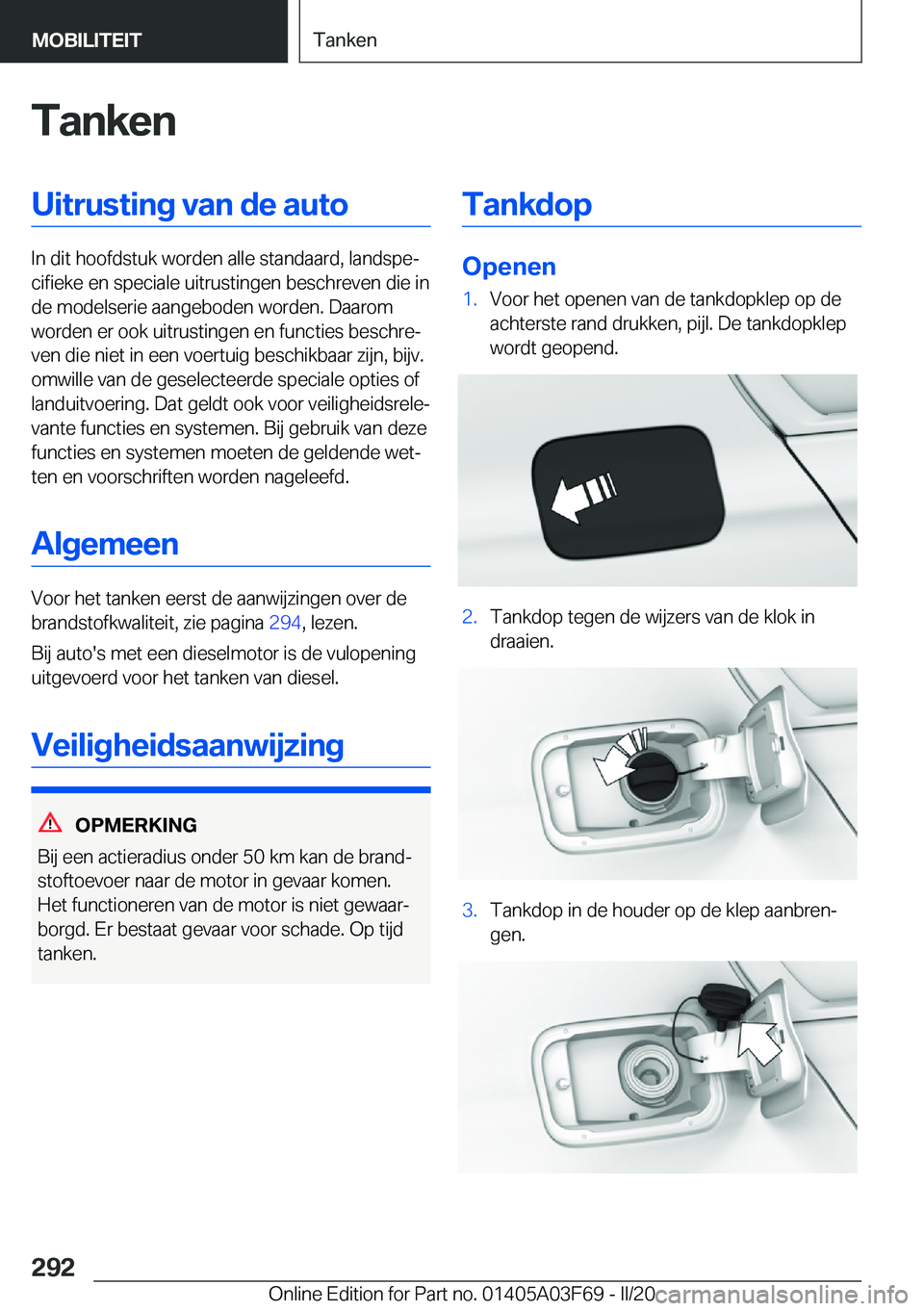 BMW 3 SERIES 2020  Instructieboekjes (in Dutch) �T�a�n�k�e�n�U�i�t�r�u�s�t�i�n�g��v�a�n��d�e��a�u�t�o
�I�n��d�i�t��h�o�o�f�d�s�t�u�k��w�o�r�d�e�n��a�l�l�e��s�t�a�n�d�a�a�r�d�,��l�a�n�d�s�p�ej�c�i�f�i�e�k�e��e�n��s�p�e�c�i�a�l�e��u�i�t�