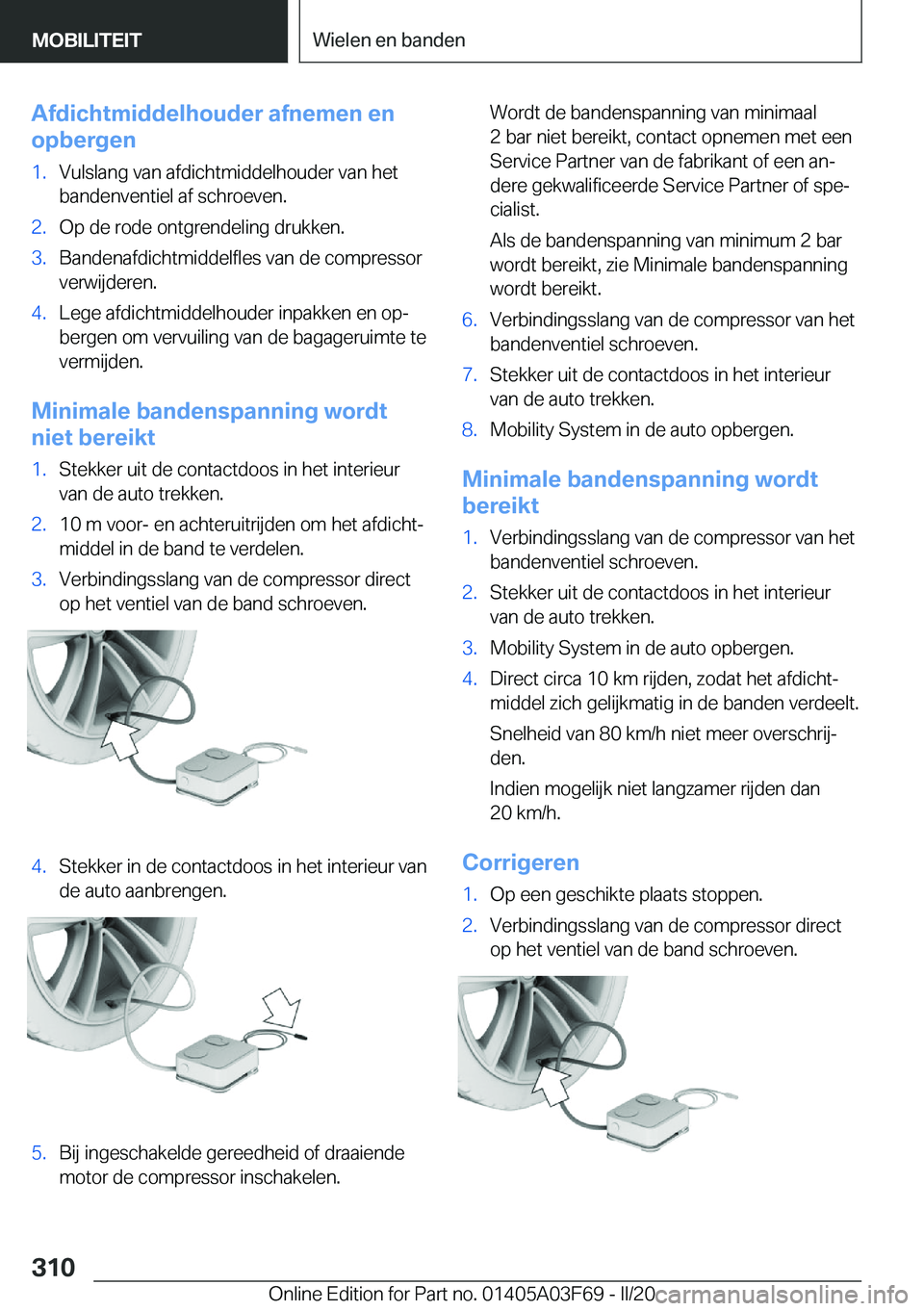 BMW 3 SERIES 2020  Instructieboekjes (in Dutch) �A�f�d�i�c�h�t�m�i�d�d�e�l�h�o�u�d�e�r��a�f�n�e�m�e�n��e�n
�o�p�b�e�r�g�e�n�1�.�V�u�l�s�l�a�n�g��v�a�n��a�f�d�i�c�h�t�m�i�d�d�e�l�h�o�u�d�e�r��v�a�n��h�e�t
�b�a�n�d�e�n�v�e�n�t�i�e�l��a�f��s�c