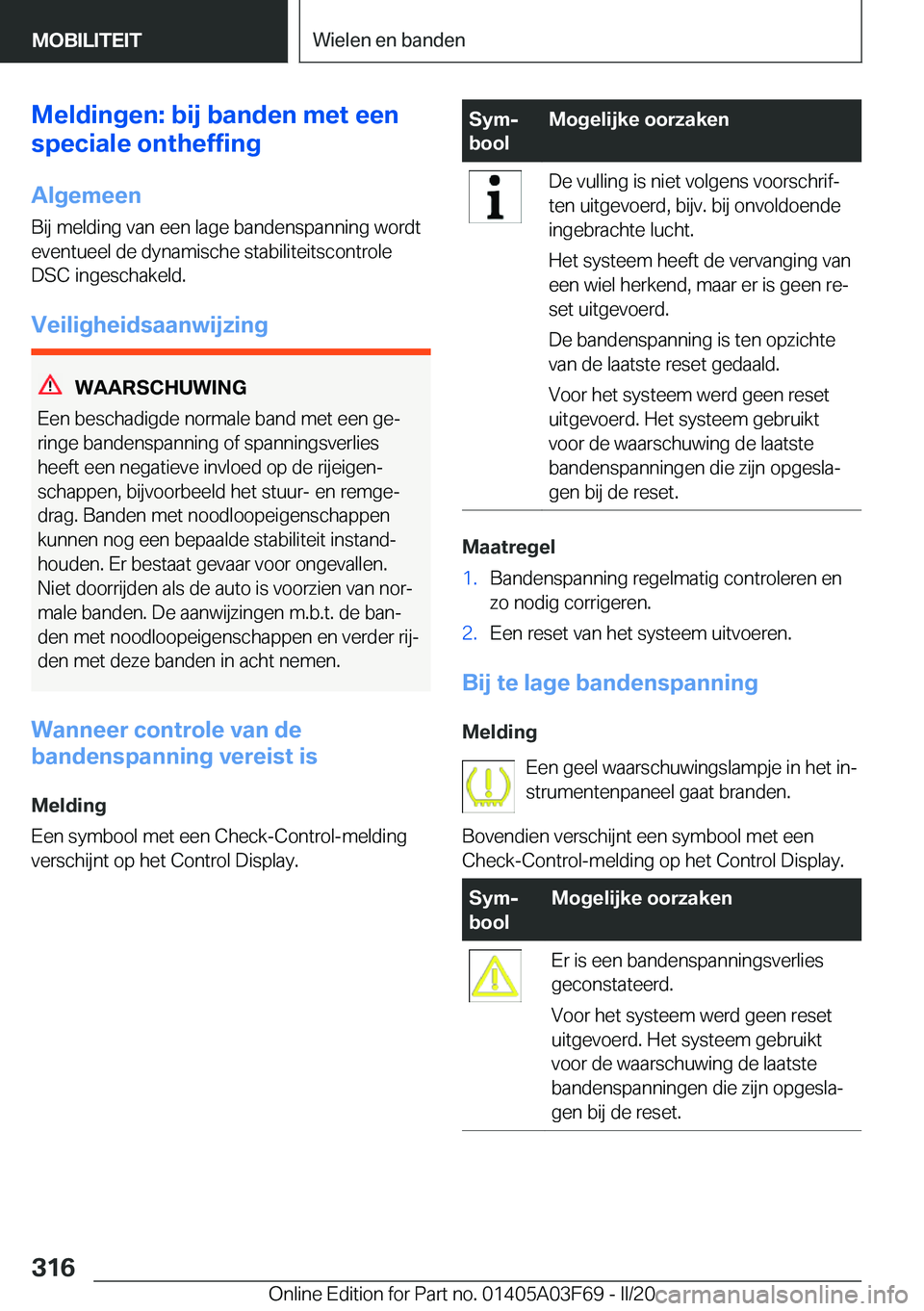 BMW 3 SERIES 2020  Instructieboekjes (in Dutch) �M�e�l�d�i�n�g�e�n�:��b�i�j��b�a�n�d�e�n��m�e�t��e�e�n
�s�p�e�c�i�a�l�e��o�n�t�h�e�f�f�i�n�g
�A�l�g�e�m�e�e�n
�B�i�j��m�e�l�d�i�n�g��v�a�n��e�e�n��l�a�g�e��b�a�n�d�e�n�s�p�a�n�n�i�n�g��w�o�