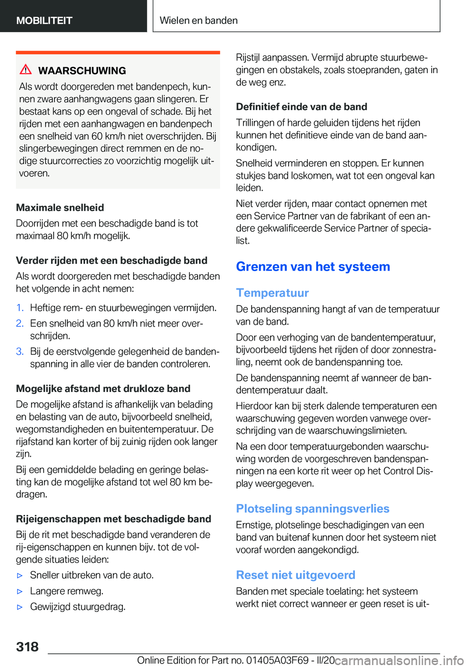 BMW 3 SERIES 2020  Instructieboekjes (in Dutch) �W�A�A�R�S�C�H�U�W�I�N�G
�A�l�s��w�o�r�d�t��d�o�o�r�g�e�r�e�d�e�n��m�e�t��b�a�n�d�e�n�p�e�c�h�,��k�u�nj
�n�e�n��z�w�a�r�e��a�a�n�h�a�n�g�w�a�g�e�n�s��g�a�a�n��s�l�i�n�g�e�r�e�n�.��E�r
�b�e�