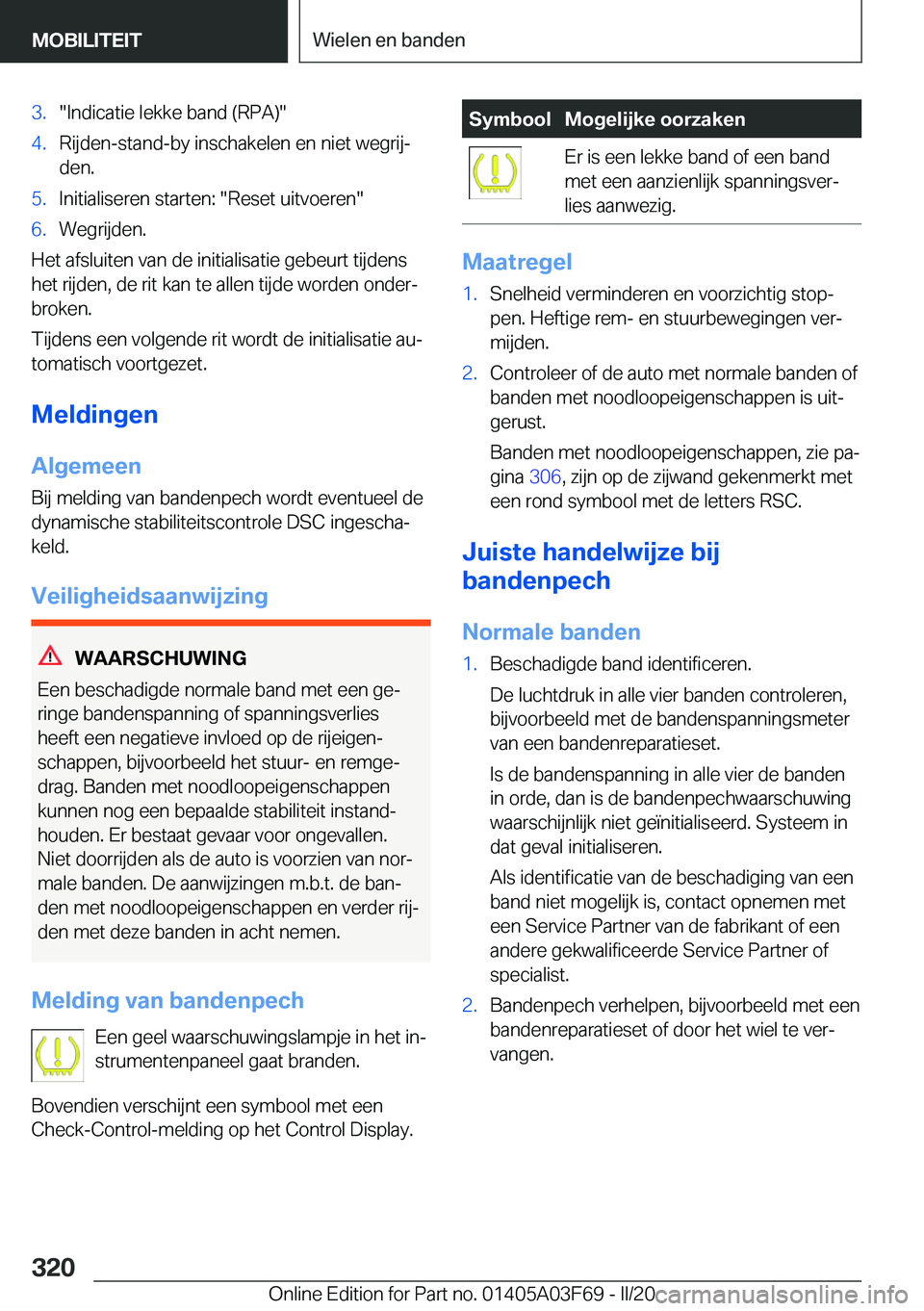 BMW 3 SERIES 2020  Instructieboekjes (in Dutch) �3�.��I�n�d�i�c�a�t�i�e��l�e�k�k�e��b�a�n�d��(�R�P�A�)��4�.�R�i�j�d�e�n�-�s�t�a�n�d�-�b�y��i�n�s�c�h�a�k�e�l�e�n��e�n��n�i�e�t��w�e�g�r�i�jj
�d�e�n�.�5�.�I�n�i�t�i�a�l�i�s�e�r�e�n��s�t�a�r�