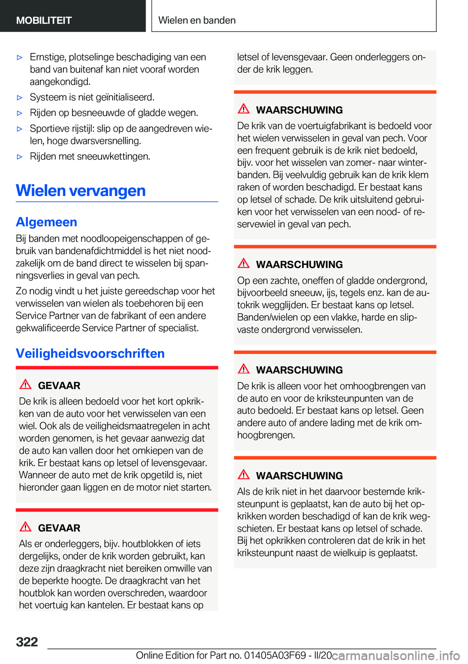 BMW 3 SERIES 2020  Instructieboekjes (in Dutch) 'x�E�r�n�s�t�i�g�e�,��p�l�o�t�s�e�l�i�n�g�e��b�e�s�c�h�a�d�i�g�i�n�g��v�a�n��e�e�n�b�a�n�d��v�a�n��b�u�i�t�e�n�a�f��k�a�n��n�i�e�t��v�o�o�r�a�f��w�o�r�d�e�n
�a�a�n�g�e�k�o�n�d�i�g�d�.