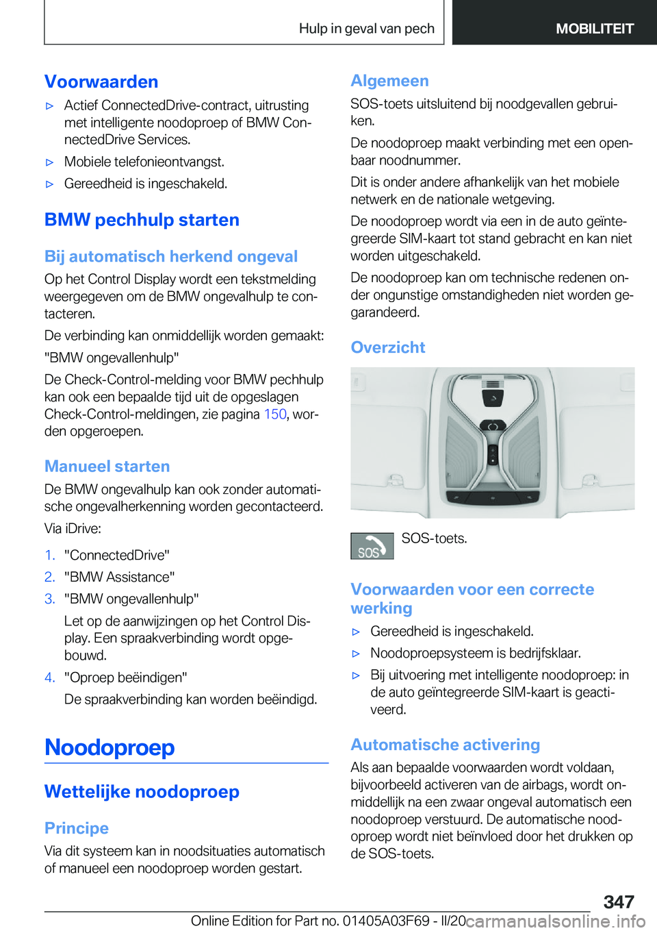 BMW 3 SERIES 2020  Instructieboekjes (in Dutch) �V�o�o�r�w�a�a�r�d�e�n'x�A�c�t�i�e�f��C�o�n�n�e�c�t�e�d�D�r�i�v�e�-�c�o�n�t�r�a�c�t�,��u�i�t�r�u�s�t�i�n�g
�m�e�t��i�n�t�e�l�l�i�g�e�n�t�e��n�o�o�d�o�p�r�o�e�p��o�f��B�M�W��C�o�nj �n�e�c�t