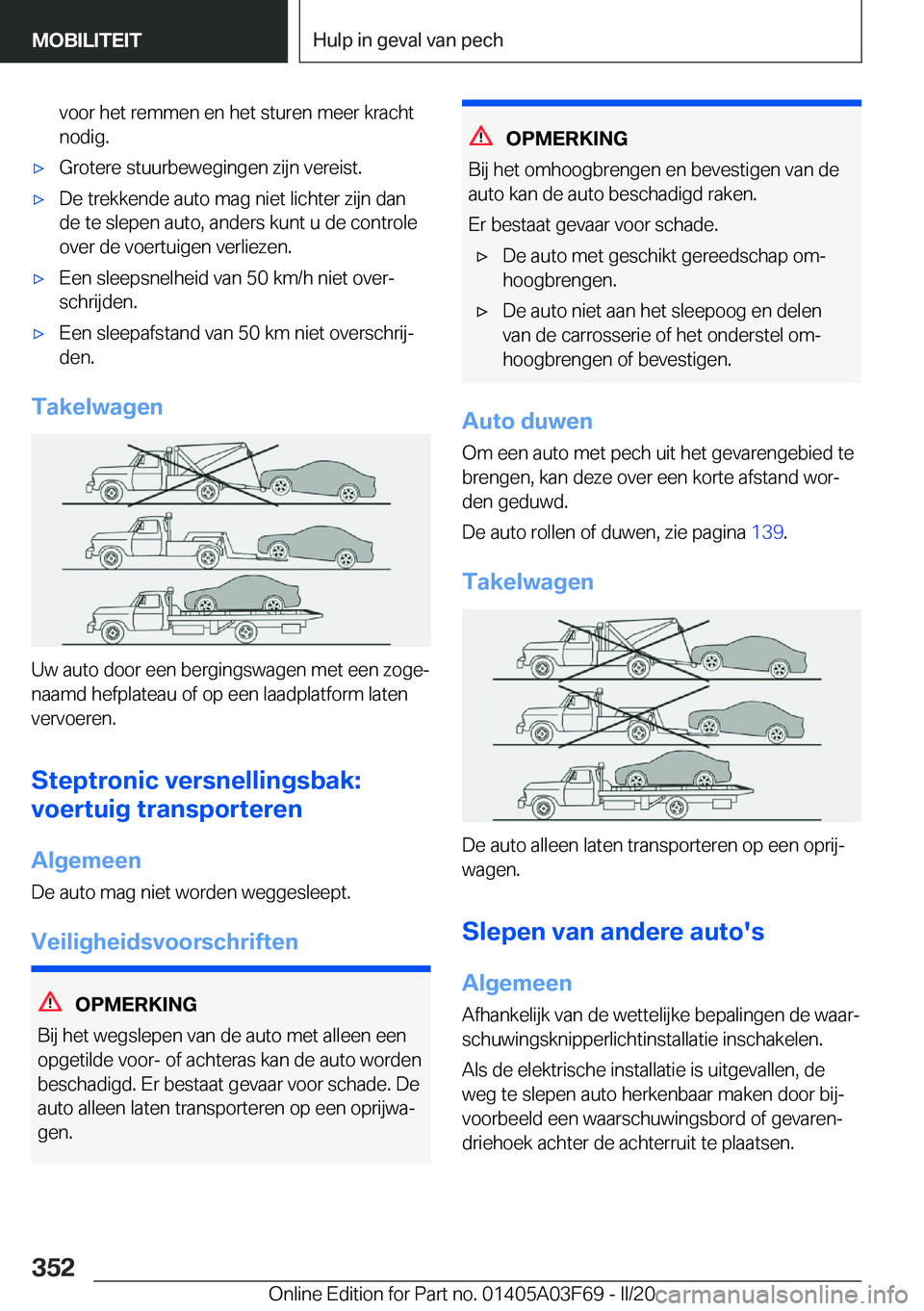 BMW 3 SERIES 2020  Instructieboekjes (in Dutch) �v�o�o�r��h�e�t��r�e�m�m�e�n��e�n��h�e�t��s�t�u�r�e�n��m�e�e�r��k�r�a�c�h�t�n�o�d�i�g�.'x�G�r�o�t�e�r�e��s�t�u�u�r�b�e�w�e�g�i�n�g�e�n��z�i�j�n��v�e�r�e�i�s�t�.'x�D�e��t�r�e�k�k�e�n