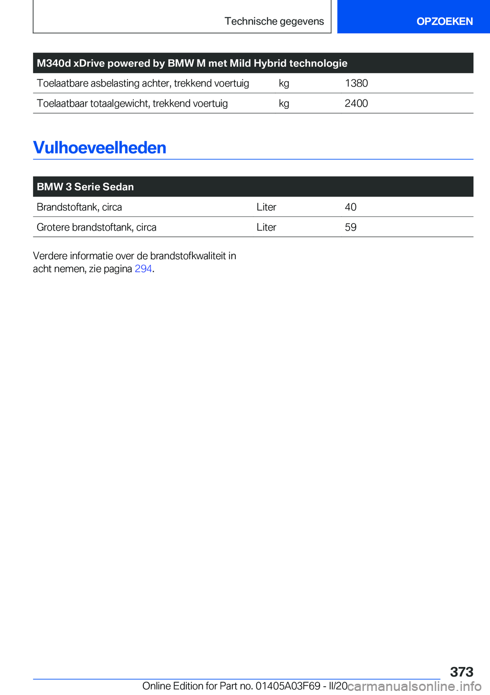 BMW 3 SERIES 2020  Instructieboekjes (in Dutch) �M�3�4�0�d��x�D�r�i�v�e��p�o�w�e�r�e�d��b�y��B�M�W��M��m�e�t��M�i�l�d��H�y�b�r�i�d��t�e�c�h�n�o�l�o�g�i�e�T�o�e�l�a�a�t�b�a�r�e��a�s�b�e�l�a�s�t�i�n�g��a�c�h�t�e�r�,��t�r�e�k�k�e�n�d��v�o