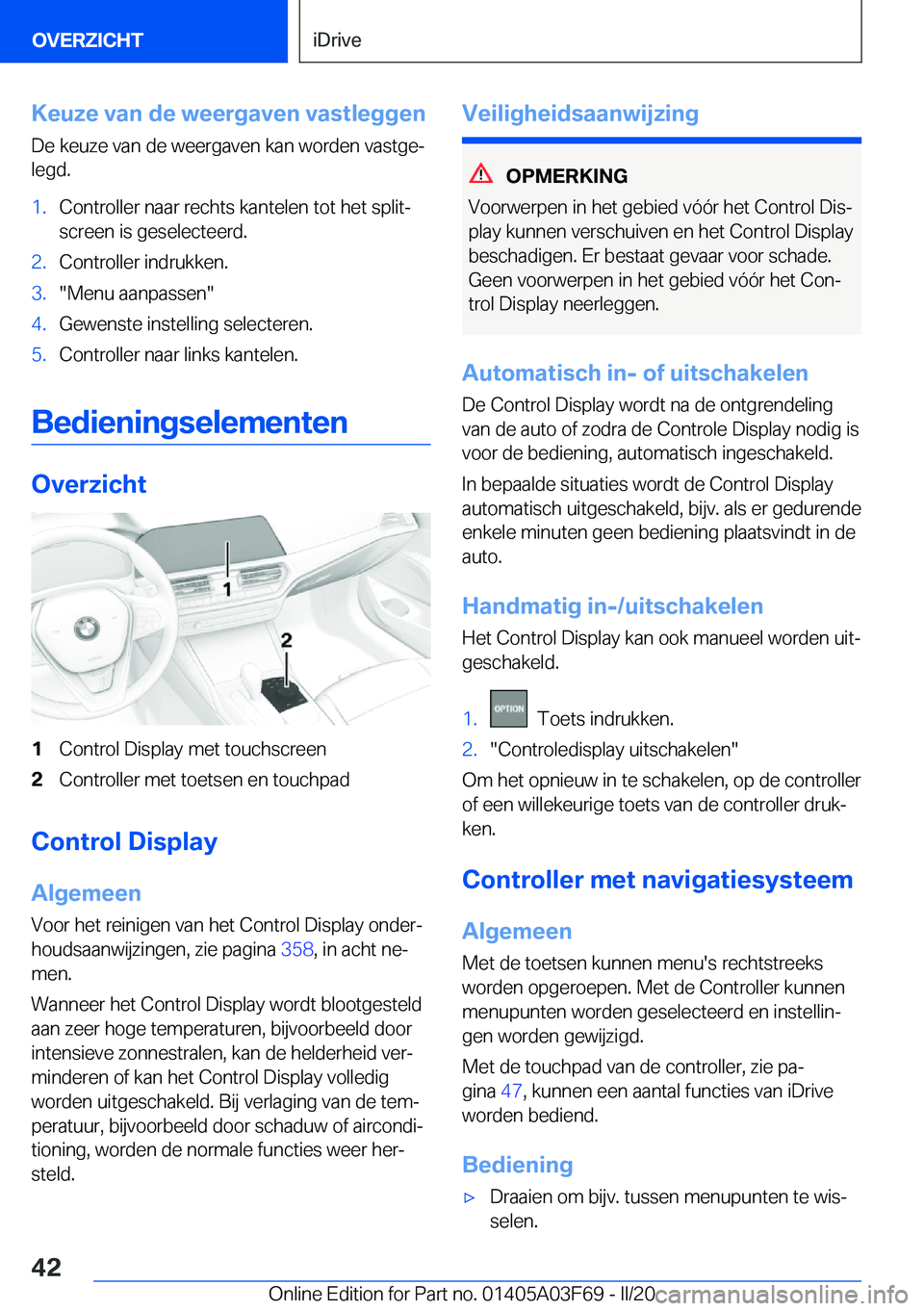 BMW 3 SERIES 2020  Instructieboekjes (in Dutch) �K�e�u�z�e��v�a�n��d�e��w�e�e�r�g�a�v�e�n��v�a�s�t�l�e�g�g�e�n�D�e��k�e�u�z�e��v�a�n��d�e��w�e�e�r�g�a�v�e�n��k�a�n��w�o�r�d�e�n��v�a�s�t�g�ej�l�e�g�d�.�1�.�C�o�n�t�r�o�l�l�e�r��n�a�a�r�