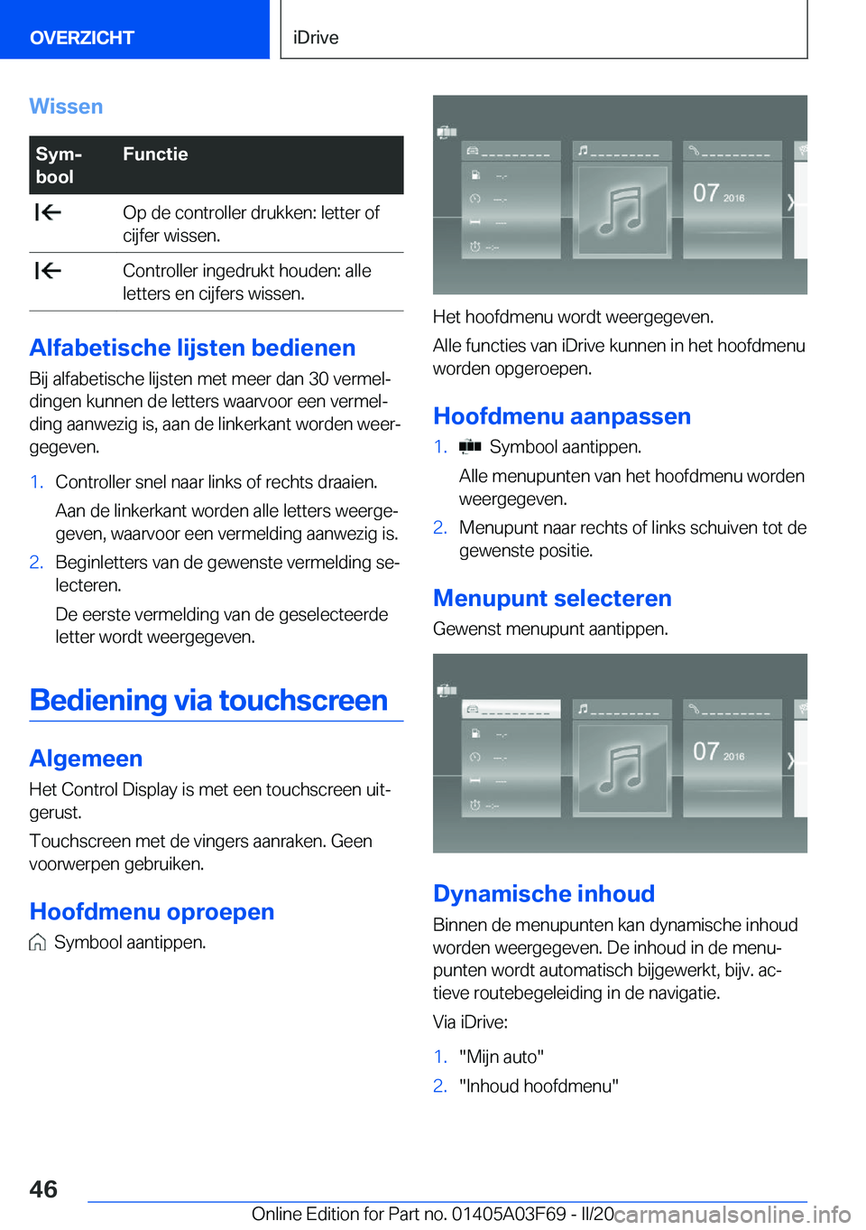 BMW 3 SERIES 2020  Instructieboekjes (in Dutch) �W�i�s�s�e�n�S�y�mj
�b�o�o�l�F�u�n�c�t�i�e��O�p��d�e��c�o�n�t�r�o�l�l�e�r��d�r�u�k�k�e�n�:��l�e�t�t�e�r��o�f
�c�i�j�f�e�r��w�i�s�s�e�n�.��C�o�n�t�r�o�l�l�e�r��i�n�g�e�d�r�u�k�t��h�o�u�d�e�n