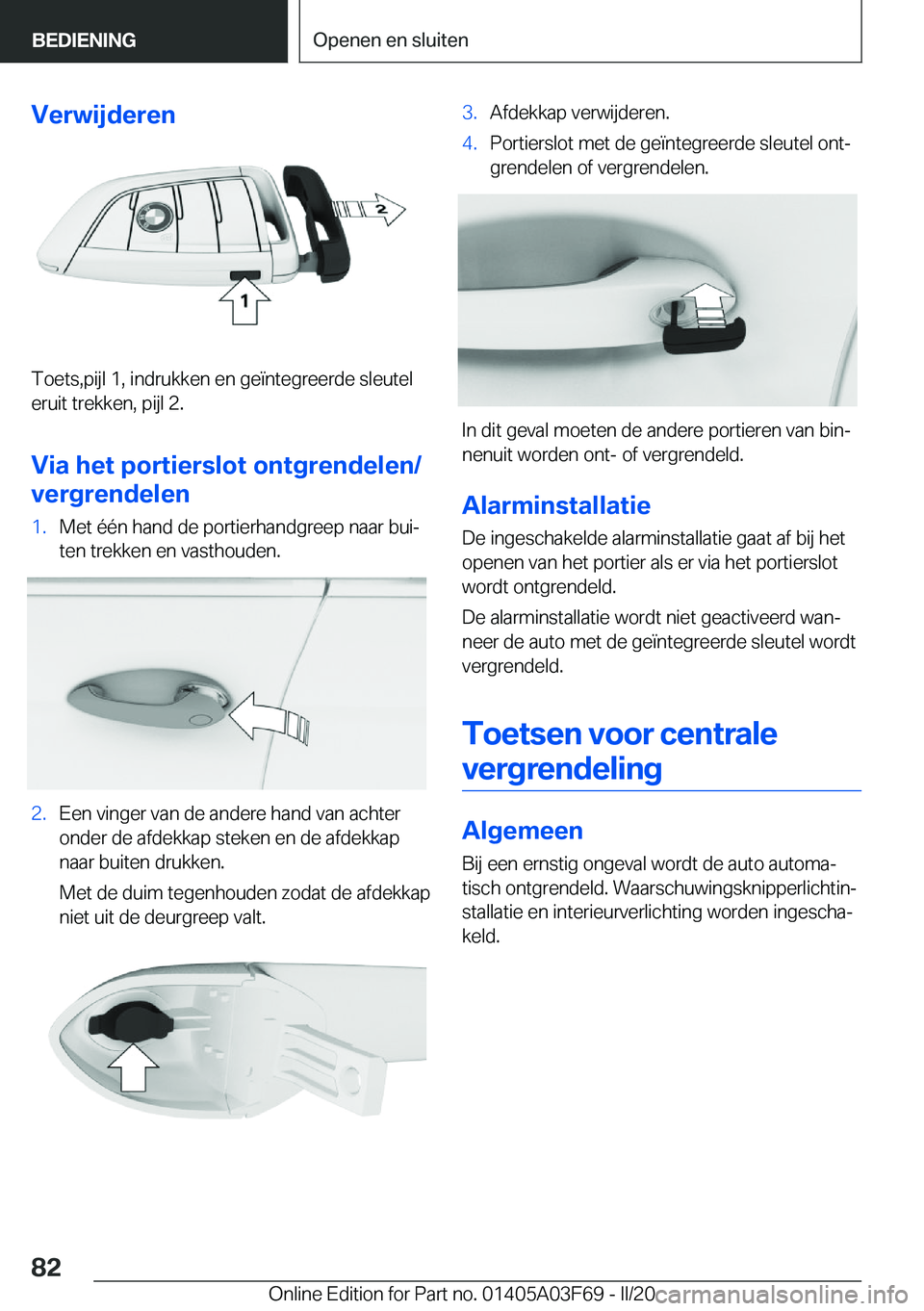 BMW 3 SERIES 2020  Instructieboekjes (in Dutch) �V�e�r�w�i�j�d�e�r�e�n
�T�o�e�t�s�,�p�i�j�l��1�,��i�n�d�r�u�k�k�e�n��e�n��g�e�