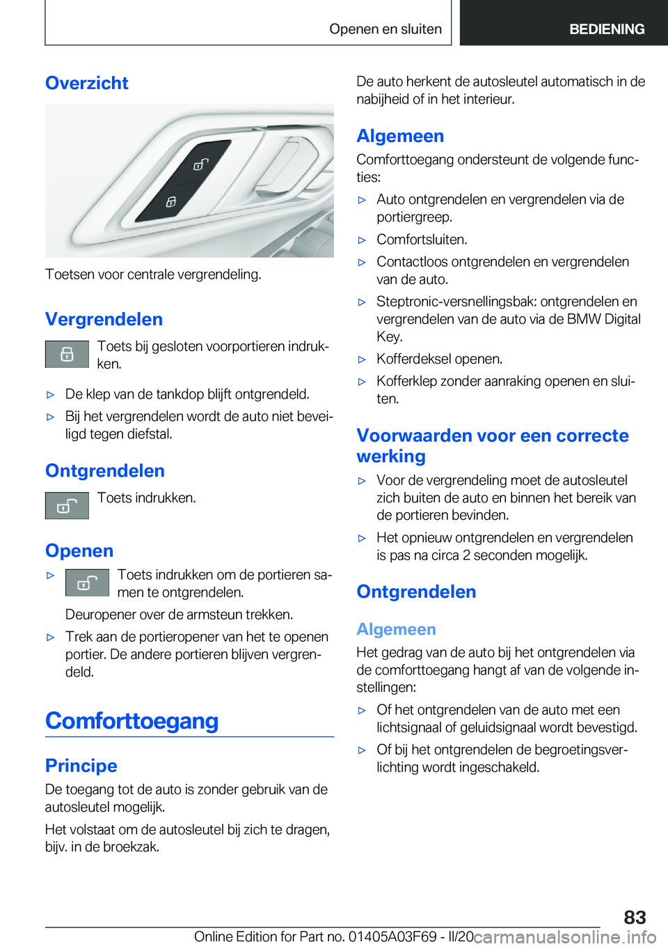 BMW 3 SERIES 2020  Instructieboekjes (in Dutch) �O�v�e�r�z�i�c�h�t
�T�o�e�t�s�e�n��v�o�o�r��c�e�n�t�r�a�l�e��v�e�r�g�r�e�n�d�e�l�i�n�g�.�V�e�r�g�r�e�n�d�e�l�e�n �T�o�e�t�s��b�i�j��g�e�s�l�o�t�e�n��v�o�o�r�p�o�r�t�i�e�r�e�n��i�n�d�r�u�kj
�k�