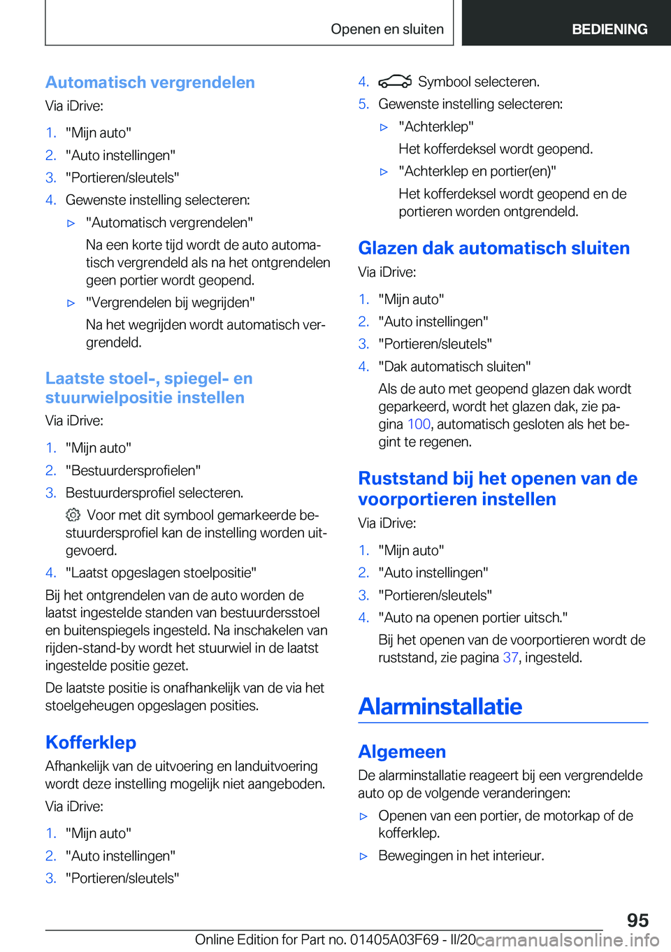 BMW 3 SERIES 2020  Instructieboekjes (in Dutch) �A�u�t�o�m�a�t�i�s�c�h��v�e�r�g�r�e�n�d�e�l�e�n
�V�i�a��i�D�r�i�v�e�:�1�.��M�i�j�n��a�u�t�o��2�.��A�u�t�o��i�n�s�t�e�l�l�i�n�g�e�n��3�.��P�o�r�t�i�e�r�e�n�/�s�l�e�u�t�e�l�s��4�.�G�e�w�e�n�s�