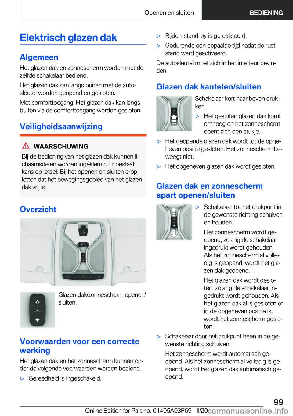 BMW 3 SERIES 2020  Instructieboekjes (in Dutch) �E�l�e�k�t�r�i�s�c�h��g�l�a�z�e�n��d�a�k
�A�l�g�e�m�e�e�n
�H�e�t��g�l�a�z�e�n��d�a�k��e�n��z�o�n�n�e�s�c�h�e�r�m��w�o�r�d�e�n��m�e�t��d�ej
�z�e�l�f�d�e��s�c�h�a�k�e�l�a�a�r��b�e�d�i�e�n�d�