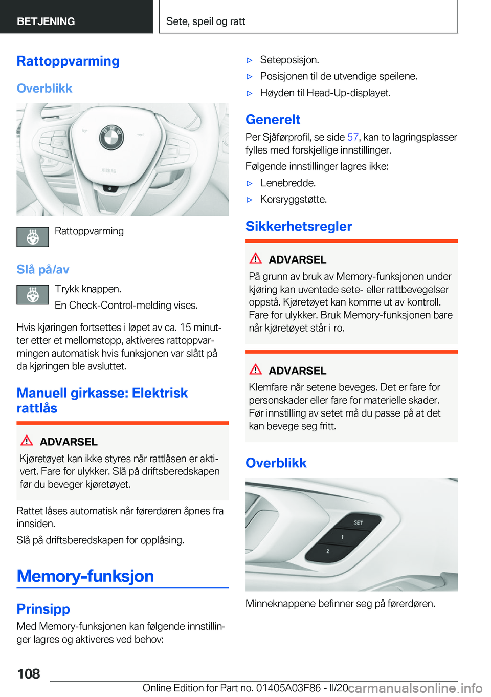 BMW 3 SERIES 2020  InstruksjonsbØker (in Norwegian) �R�a�t�t�o�p�p�v�a�r�m�i�n�g
�O�v�e�r�b�l�i�k�k
�R�a�t�t�o�p�p�v�a�r�m�i�n�g
�S�l�å��p�å�/�a�v �T�r�y�k�k��k�n�a�p�p�e�n�.
�E�n��C�h�e�c�k�-�C�o�n�t�r�o�l�-�m�e�l�d�i�n�g��v�i�s�e�s�.
�H�v�i�s�