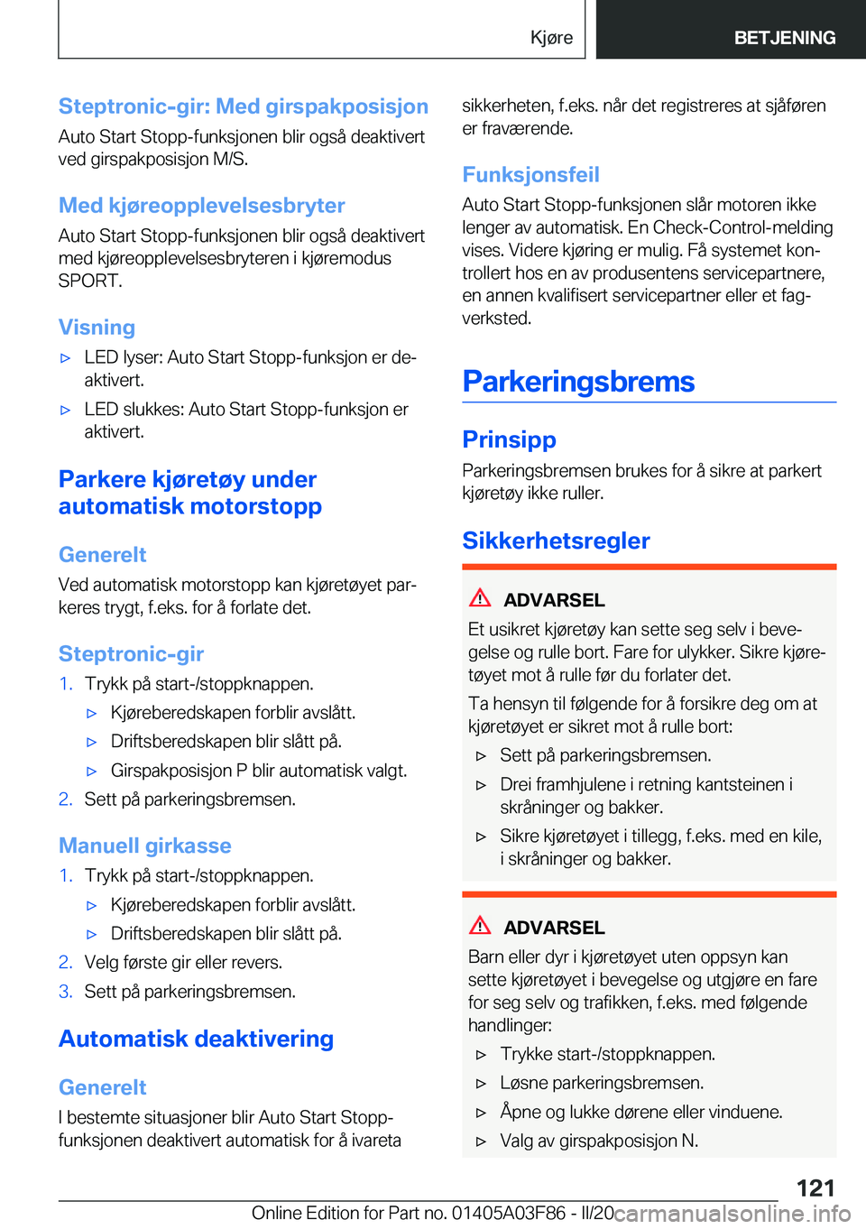 BMW 3 SERIES 2020  InstruksjonsbØker (in Norwegian) �S�t�e�p�t�r�o�n�i�c�-�g�i�r�:��M�e�d��g�i�r�s�p�a�k�p�o�s�i�s�j�o�n
�A�u�t�o��S�t�a�r�t��S�t�o�p�p�-�f�u�n�k�s�j�o�n�e�n��b�l�i�r��o�g�s�å��d�e�a�k�t�i�v�e�r�t �v�e�d��g�i�r�s�p�a�k�p�o�s�i�