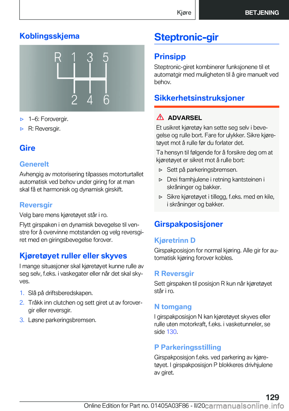 BMW 3 SERIES 2020  InstruksjonsbØker (in Norwegian) �K�o�b�l�i�n�g�s�s�k�j�e�m�a'x�1m�6�:��F�o�r�o�v�e�r�g�i�r�.'x�R�:��R�e�v�e�r�s�g�i�r�.
�G�i�r�e�G�e�n�e�r�e�l�t
�A�v�h�e�n�g�i�g��a�v��m�o�t�o�r�i�s�e�r�i�n�g��t�i�l�p�a�s�s�e�s��m�o�t