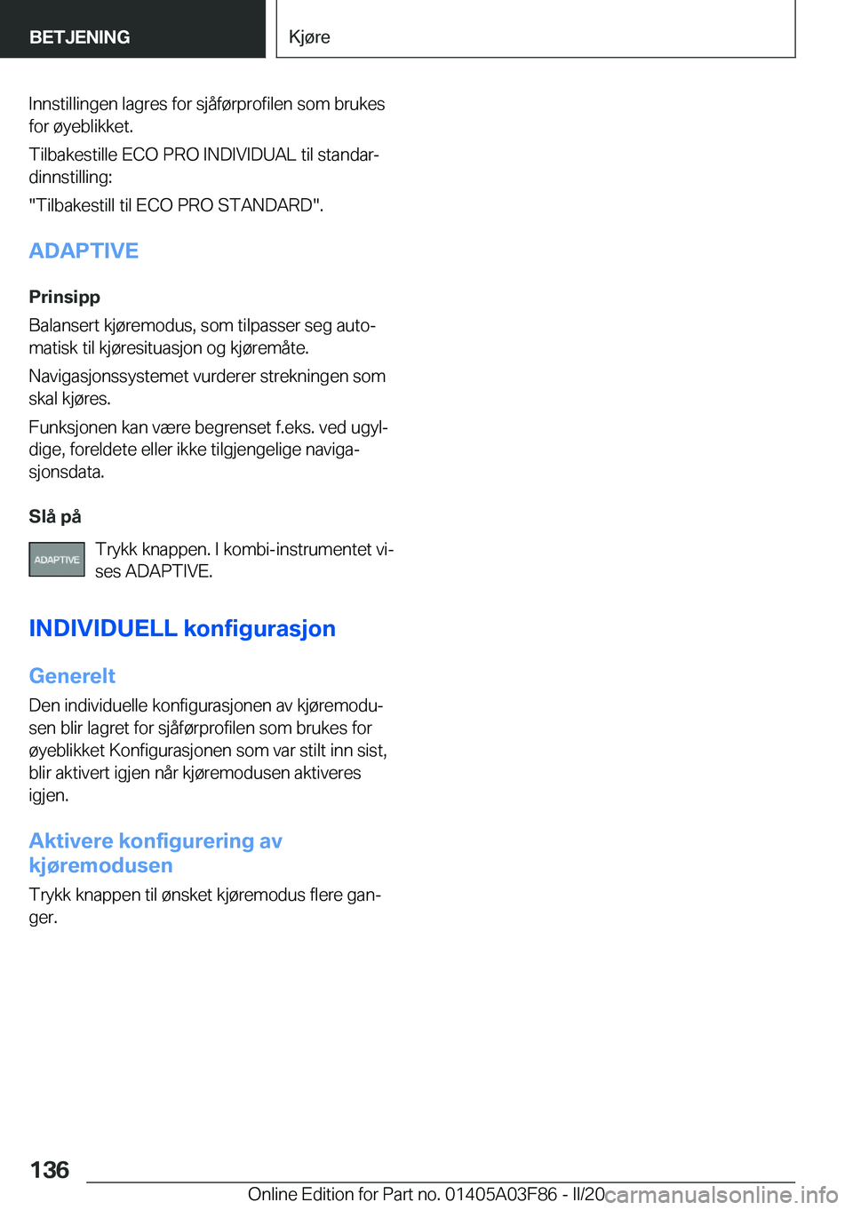 BMW 3 SERIES 2020  InstruksjonsbØker (in Norwegian) �I�n�n�s�t�i�l�l�i�n�g�e�n��l�a�g�r�e�s��f�o�r��s�j�å�f�