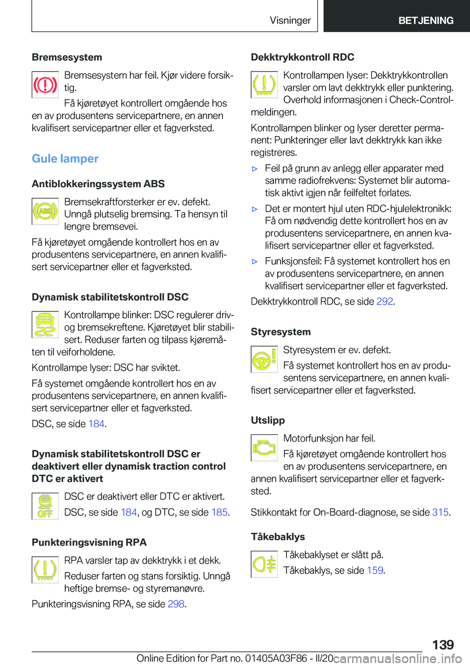 BMW 3 SERIES 2020  InstruksjonsbØker (in Norwegian) �B�r�e�m�s�e�s�y�s�t�e�m�B�r�e�m�s�e�s�y�s�t�e�m��h�a�r��f�e�i�l�.��K�j�