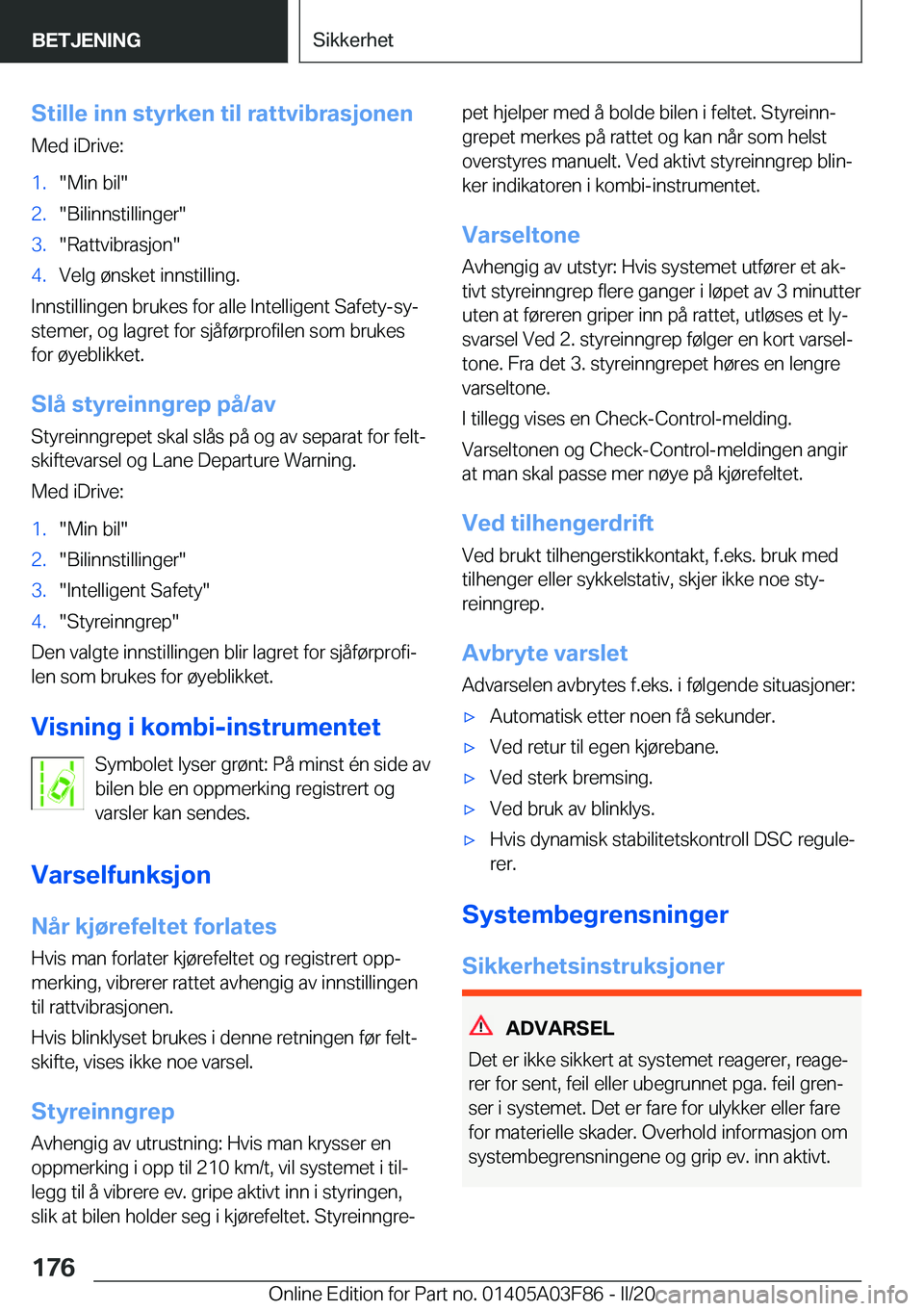 BMW 3 SERIES 2020  InstruksjonsbØker (in Norwegian) �S�t�i�l�l�e��i�n�n��s�t�y�r�k�e�n��t�i�l��r�a�t�t�v�i�b�r�a�s�j�o�n�e�n
�M�e�d��i�D�r�i�v�e�:�1�.��M�i�n��b�i�l��2�.��B�i�l�i�n�n�s�t�i�l�l�i�n�g�e�r��3�.��R�a�t�t�v�i�b�r�a�s�j�o�n��4�.�